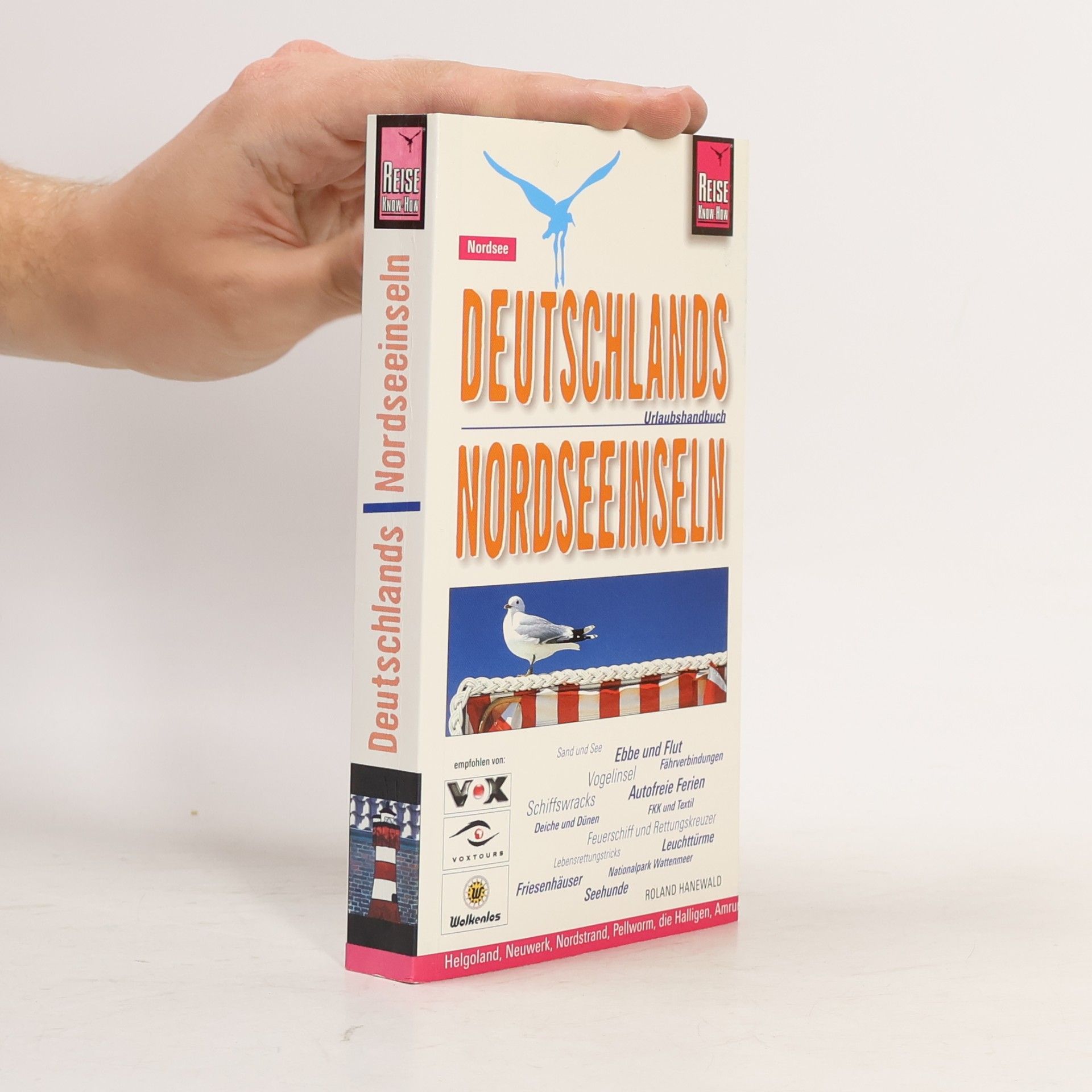 Roland Hanewald Reise Know How: Deutschlands Nordseeinseln