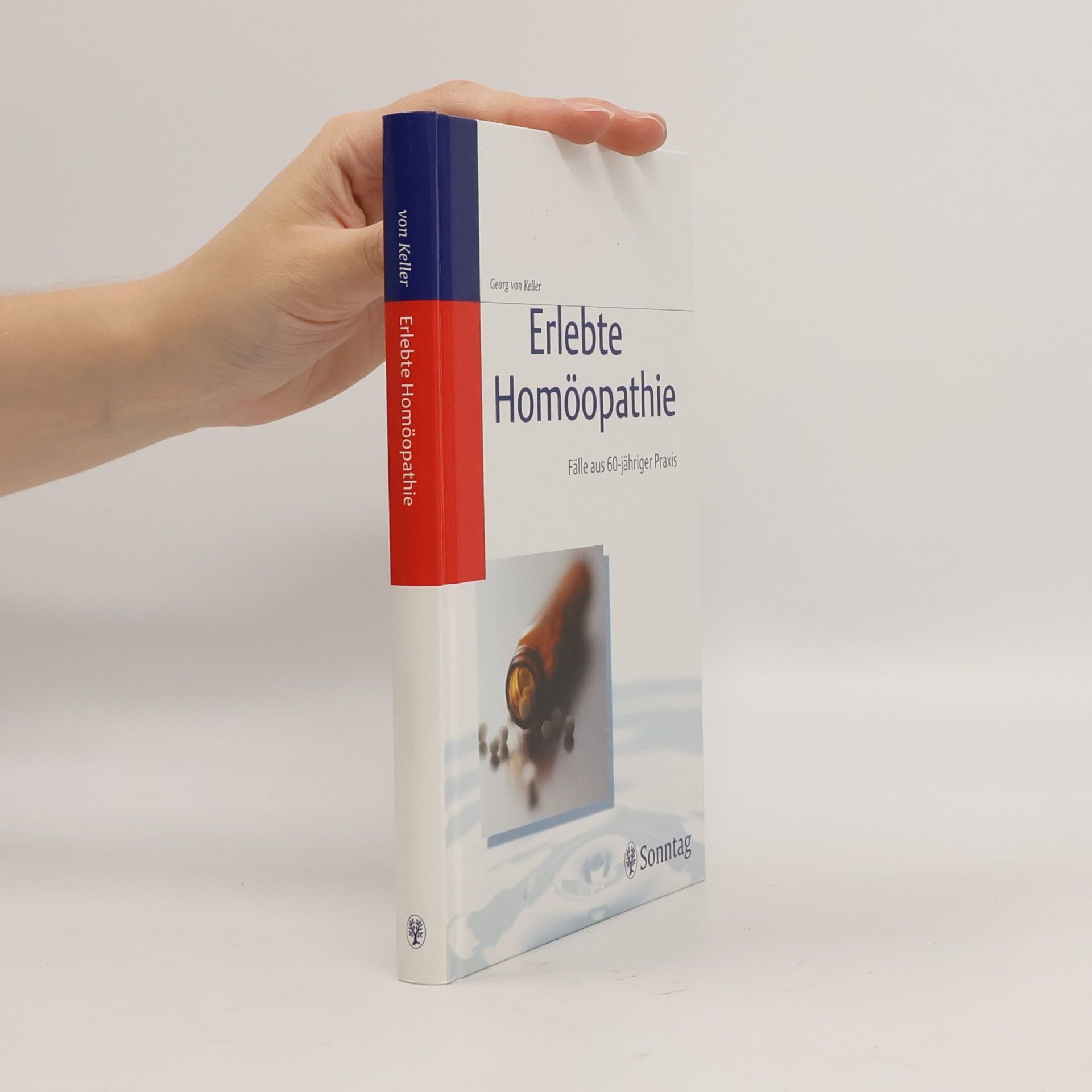 Georg von Keller Erlebte Homöopathie