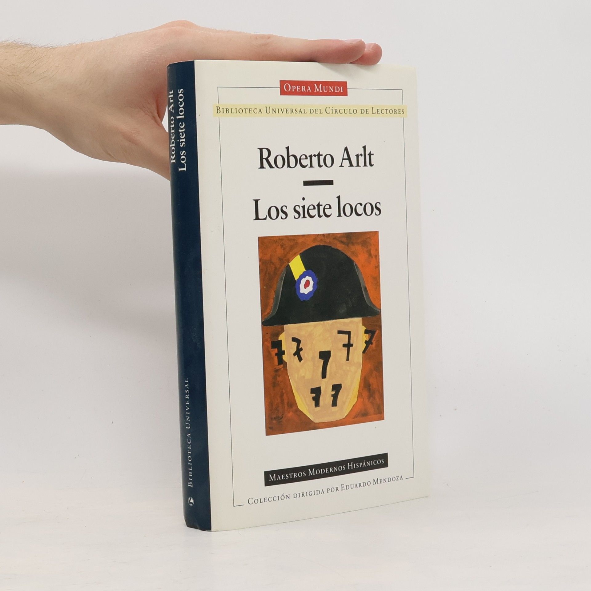 Roberto Arlt Biblioteca Universal del Círculo de Lectores: Los siete locos