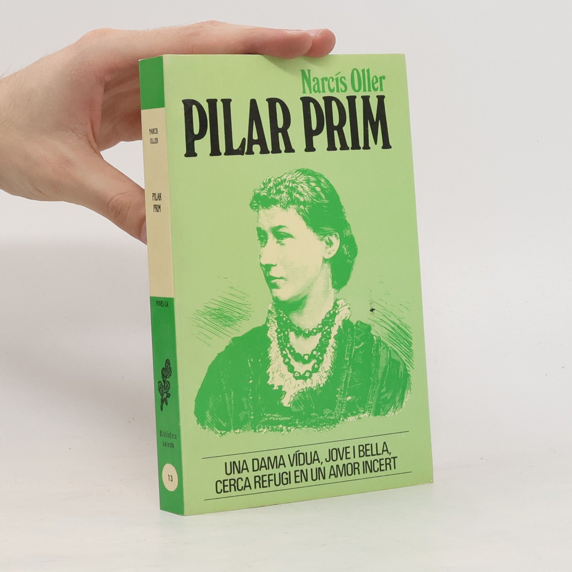 Narcís Oller i Moragas Biblioteca Selecta - 13: Pilar Prim