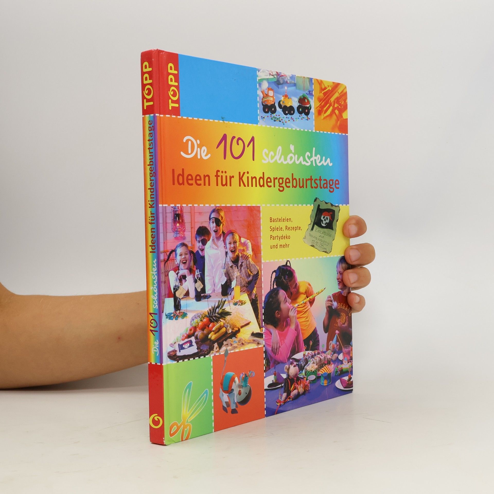 Autorenkollektiv Die 101 schönsten Ideen für Kindergeburtstage