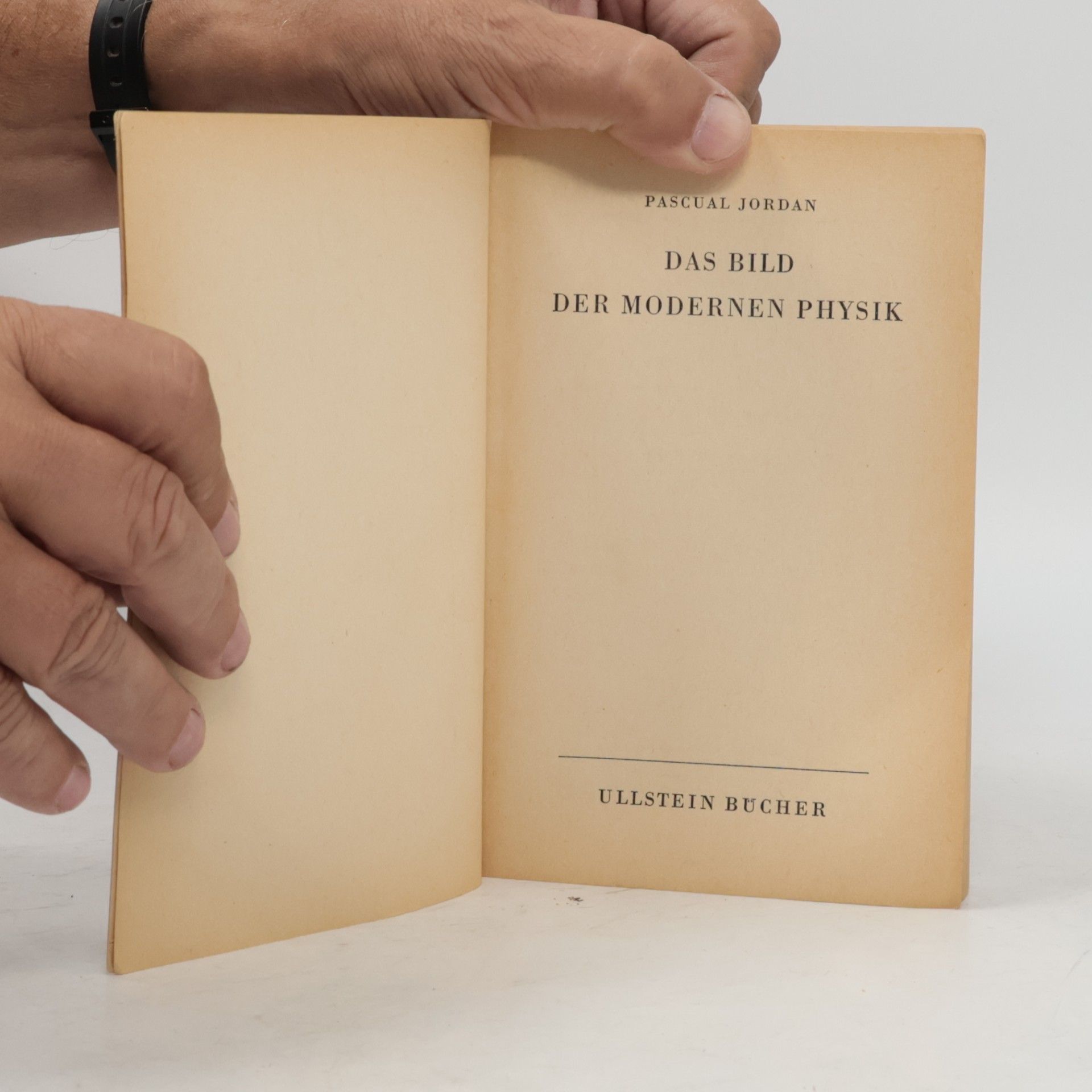 Pascual Jordan Das Bild der modernen Physik