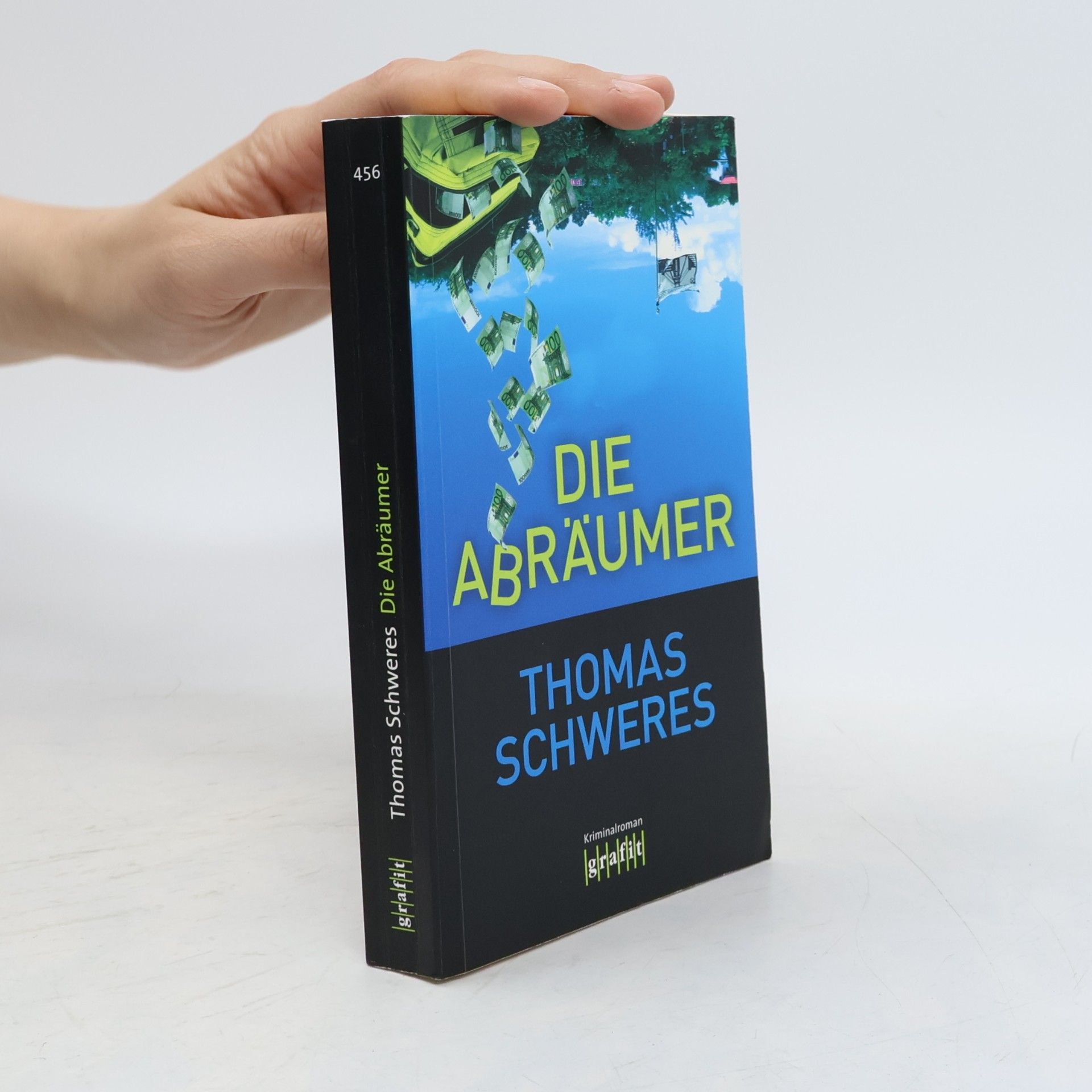 Thomas Schweres Die Abräumer