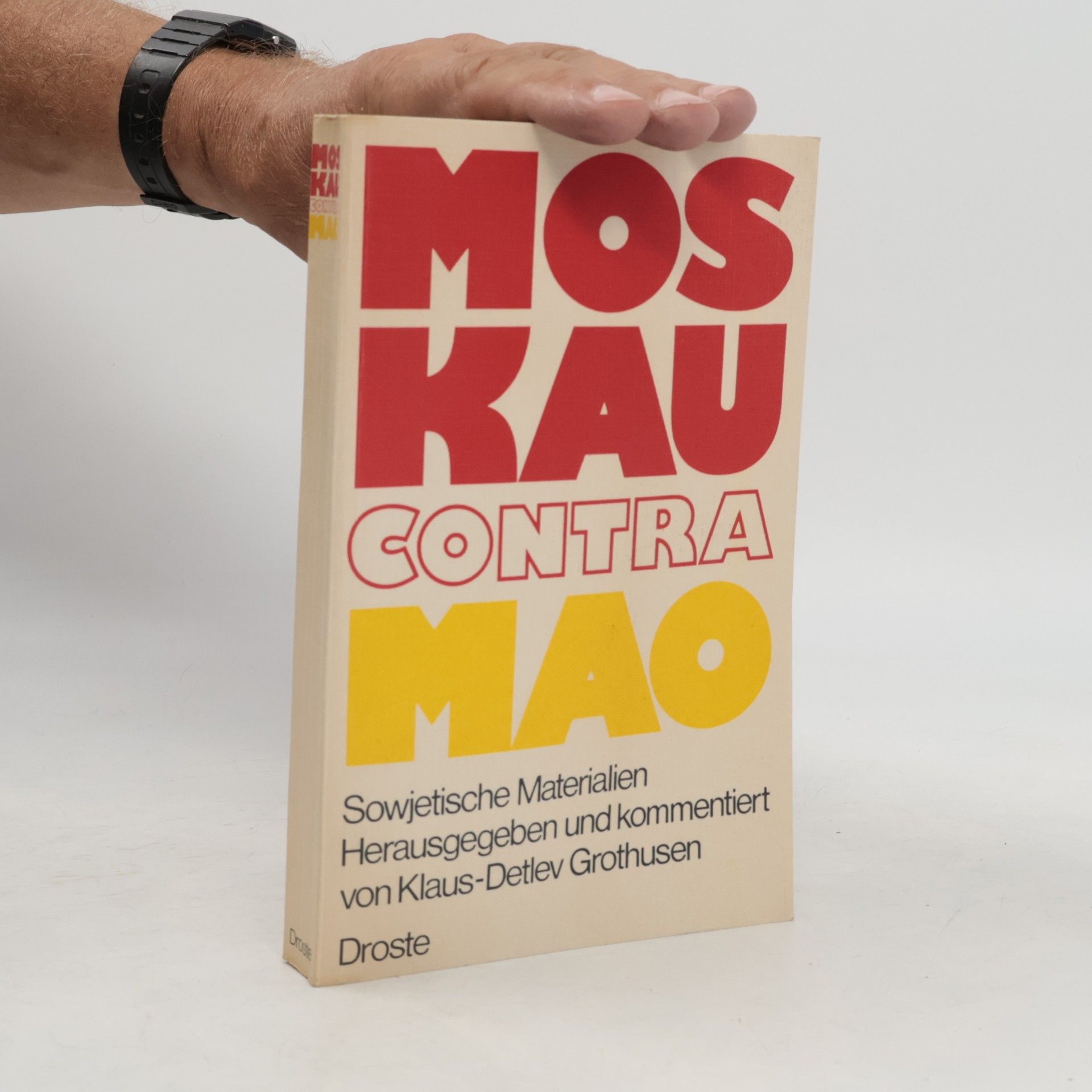 Klaus Detlev Grothusen Moskau contra Mao