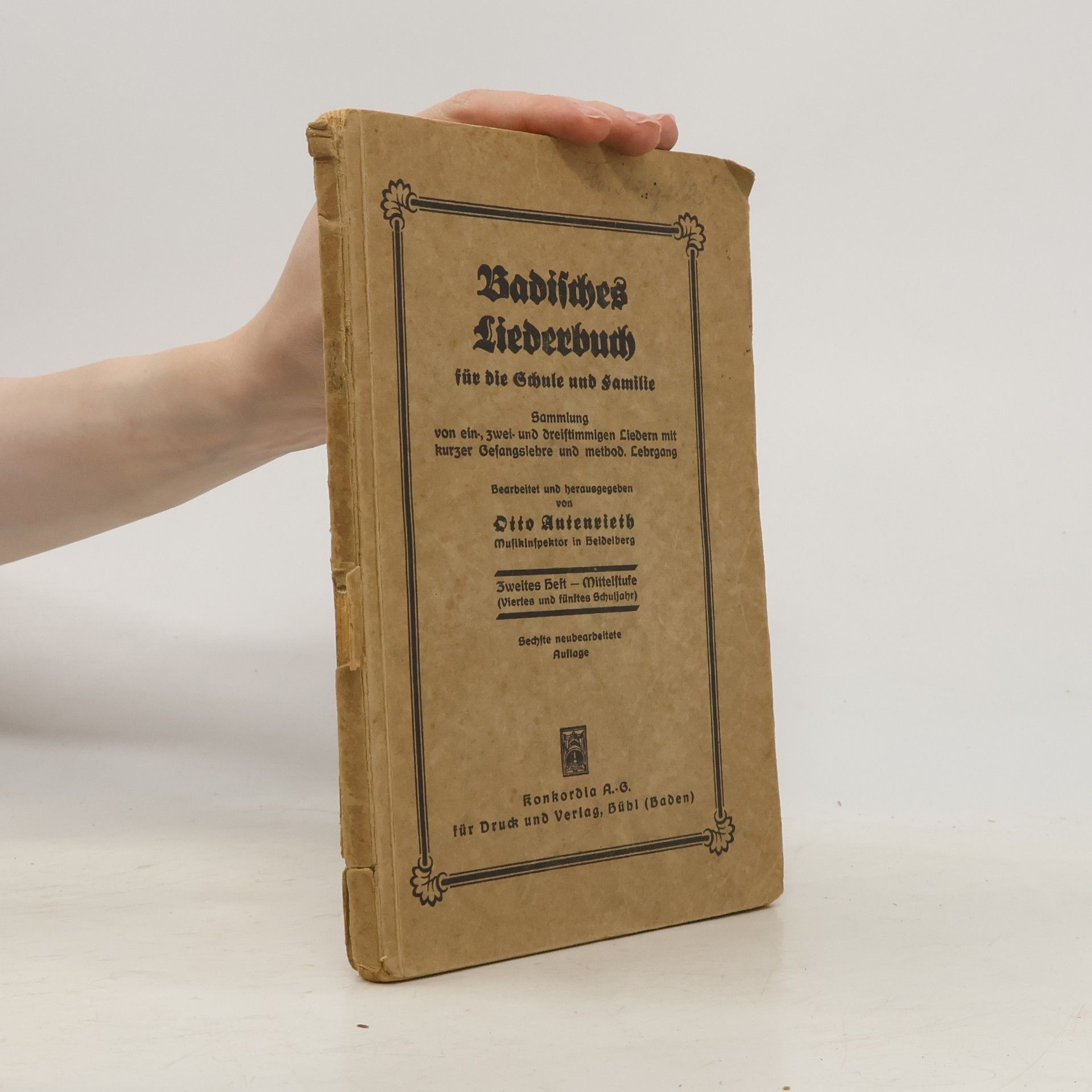 Otto Autenrieth Badisches Liederbuch für die Schule und Familie