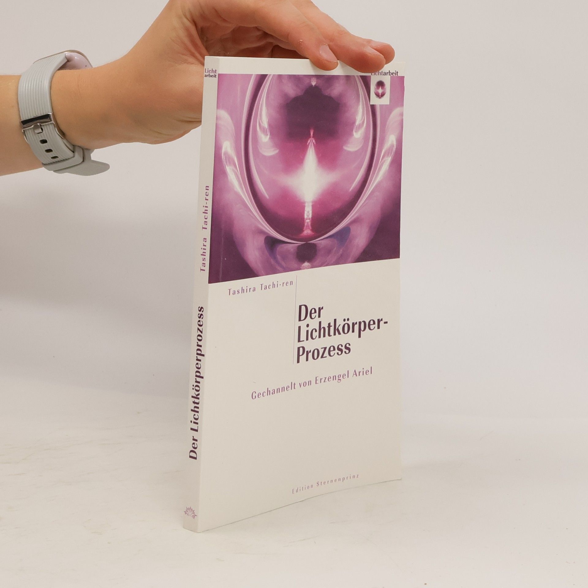 Tashira Tachi ren Der Lichtkörper-Prozess