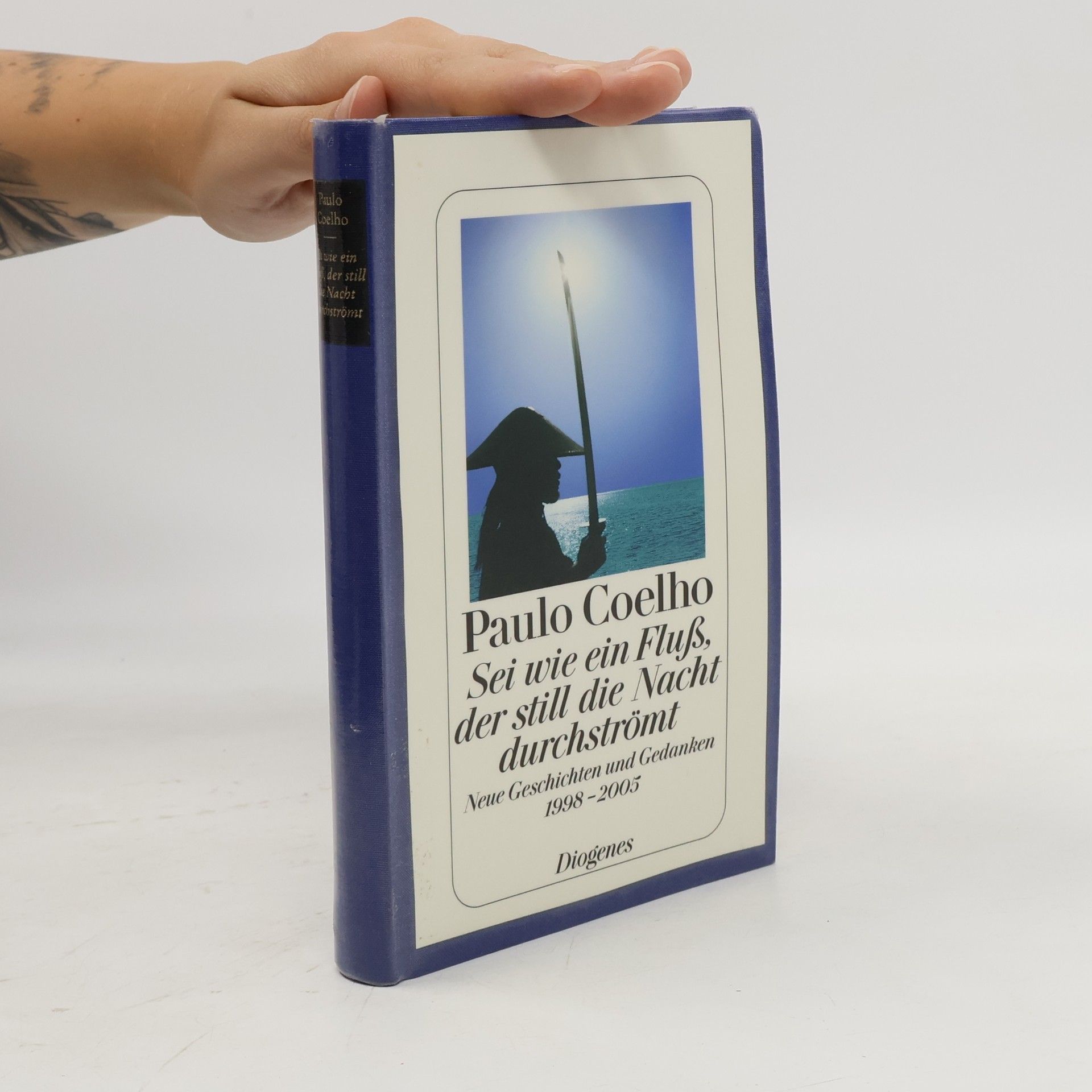 Paulo Coelho Sei wie ein Fluß, der still die Nacht durchströmt