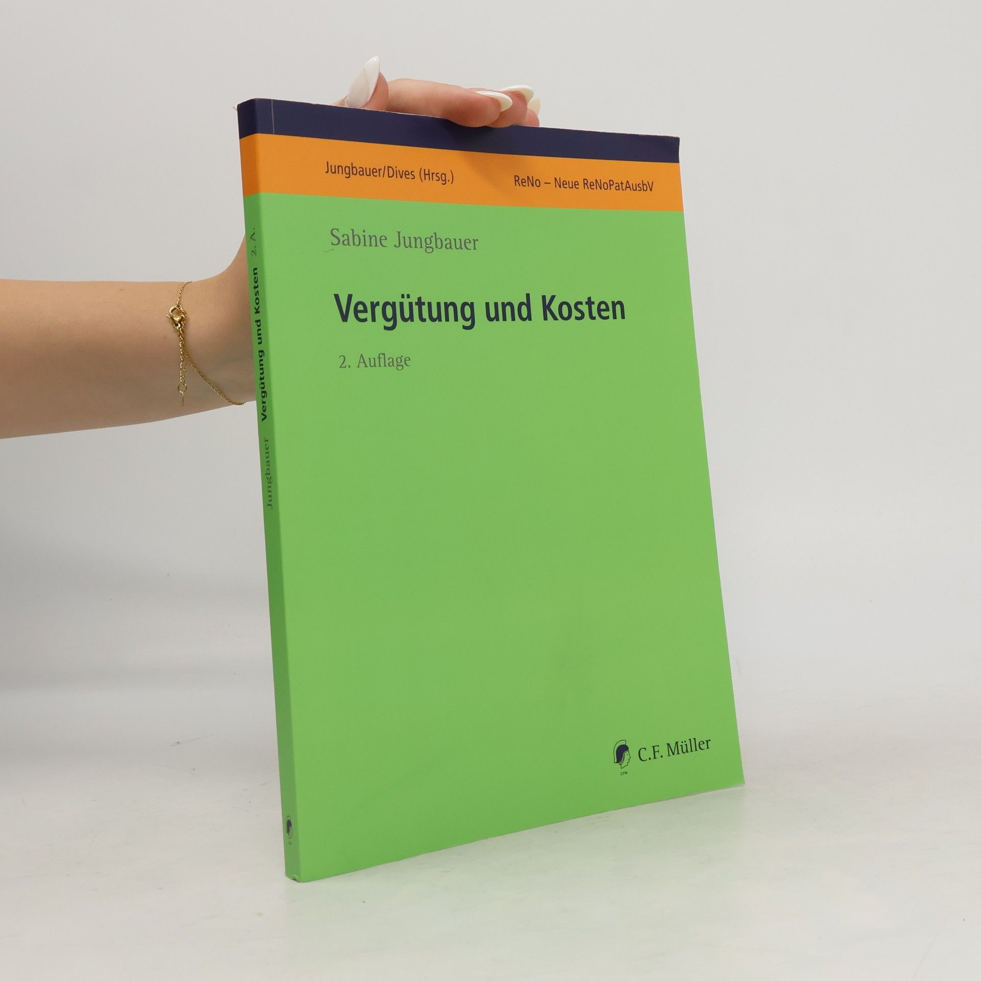 Dives ReNo - neue ReNoPatAusbV: Vergütung und Kosten - 2. Auflage