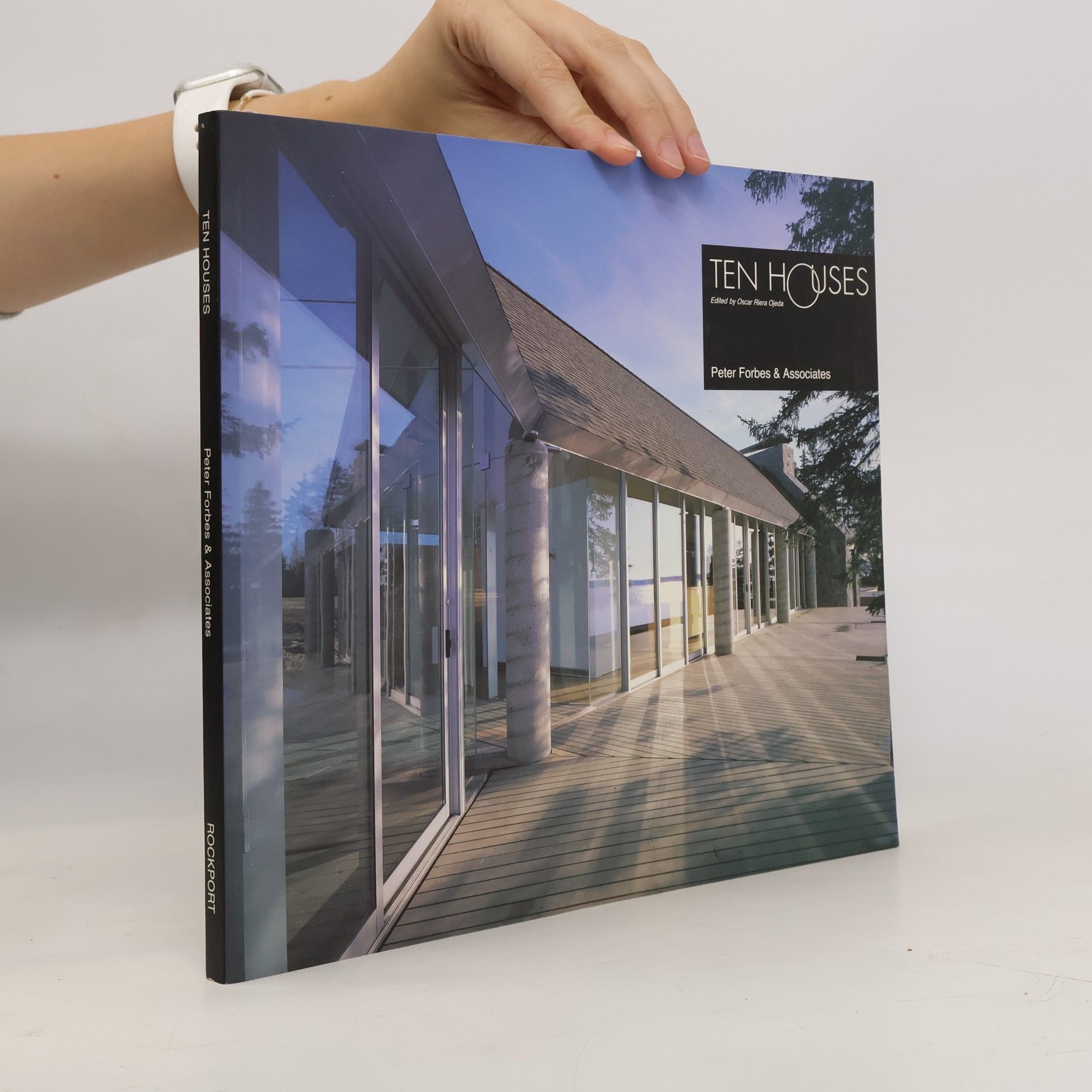 Peter Forbes & Associates The Ten Houses Series: Ten Houses