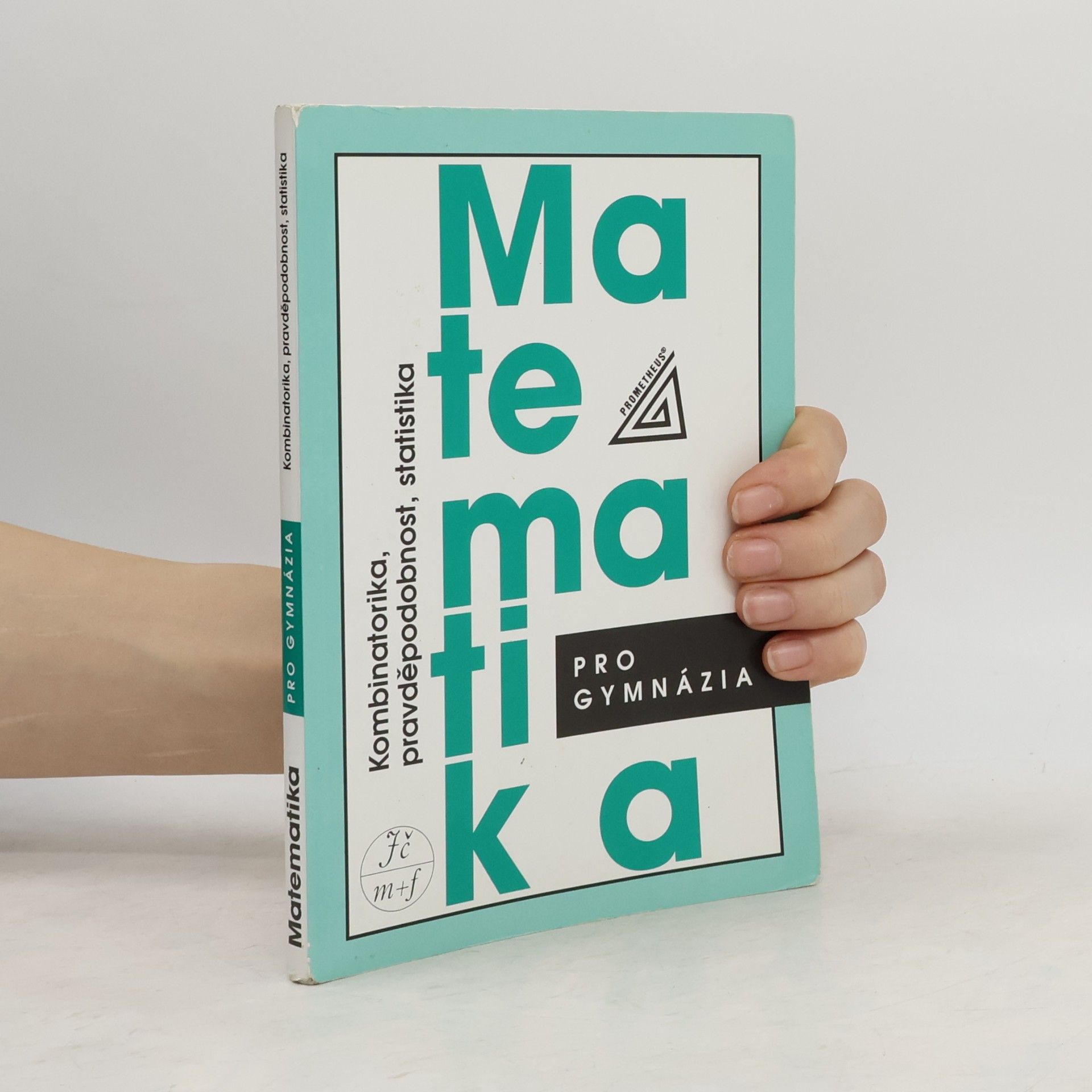 Emil Calda Matematika pro gymnázia. Kombinatorika, pravděpodobnost, statistika