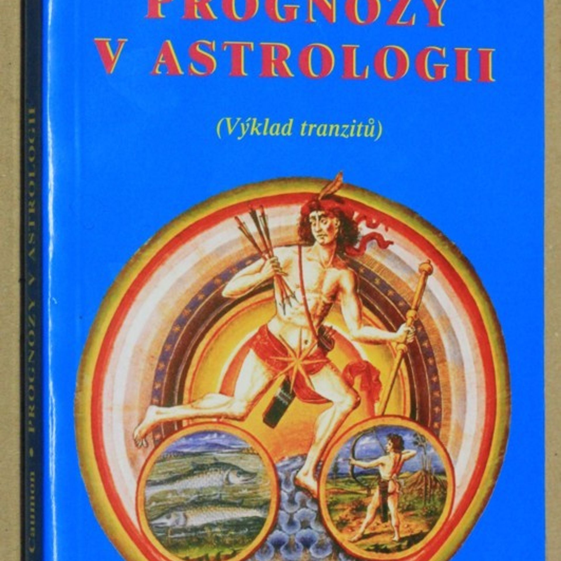 Danièle de Caumon Prognózy v astrologii : (výklad tranzitů)