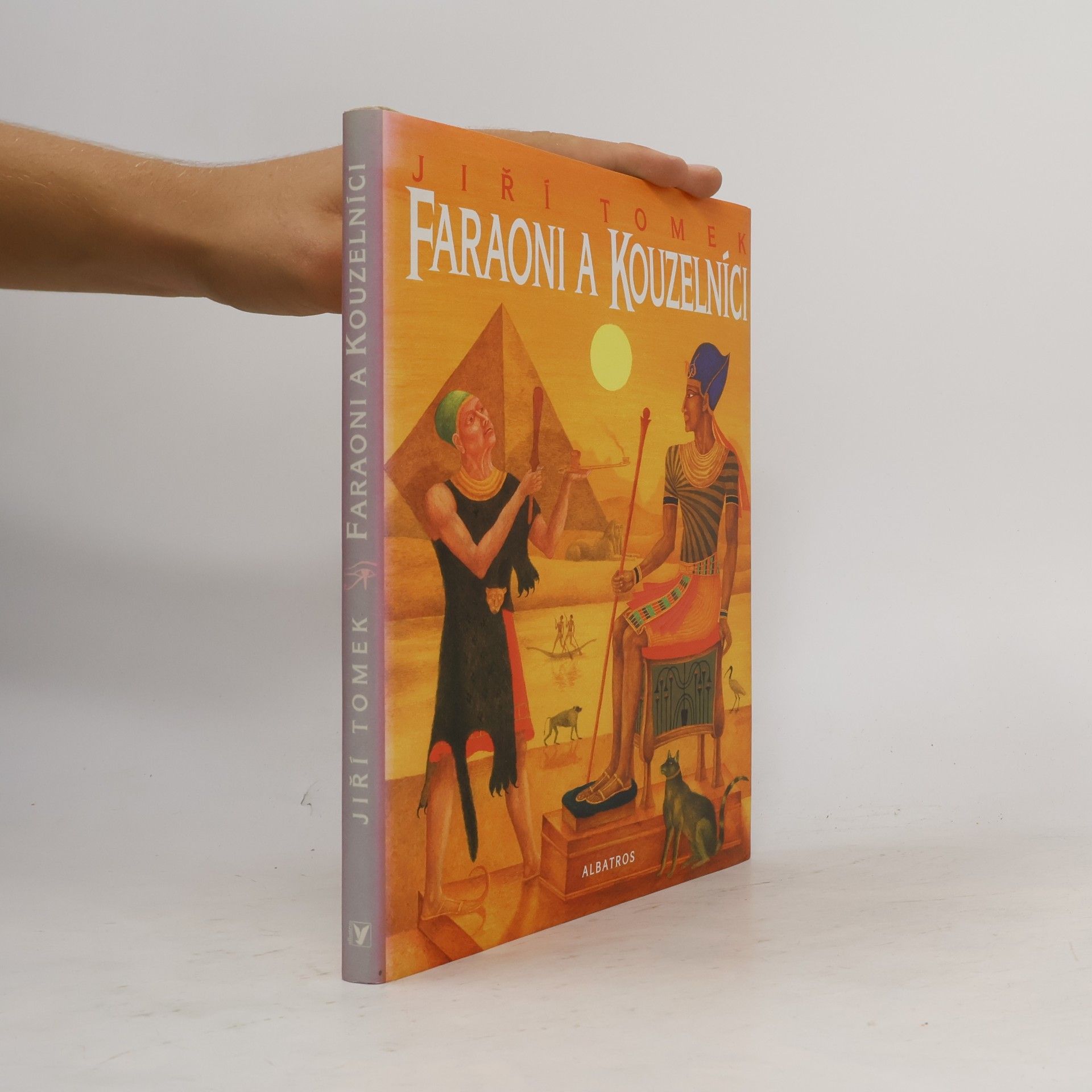 Jiří Tomek Faraoni a kouzelníci