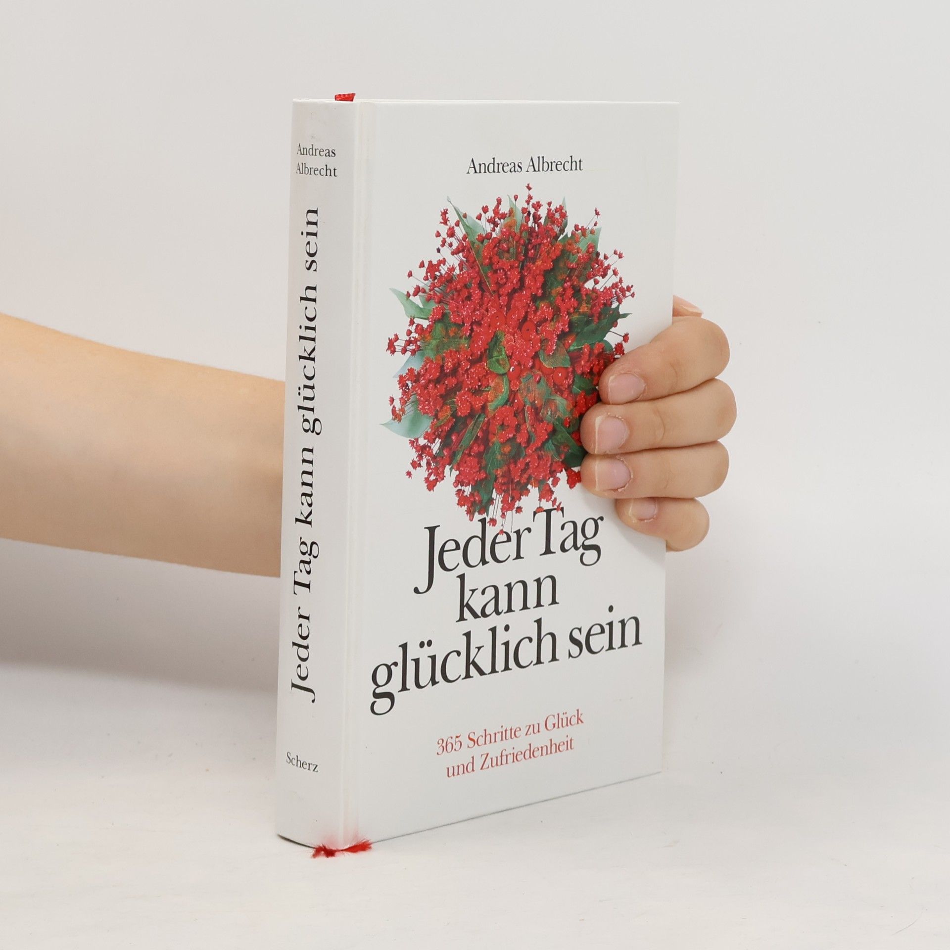 Andreas Albrecht Jeder Tag kann glücklich sein