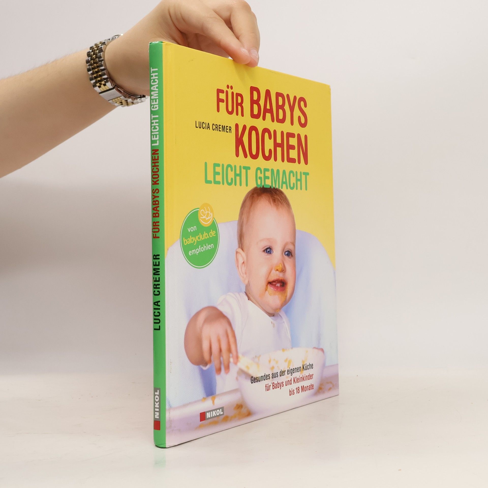 Lucia Cremer Für Babys kochen - leicht gemacht