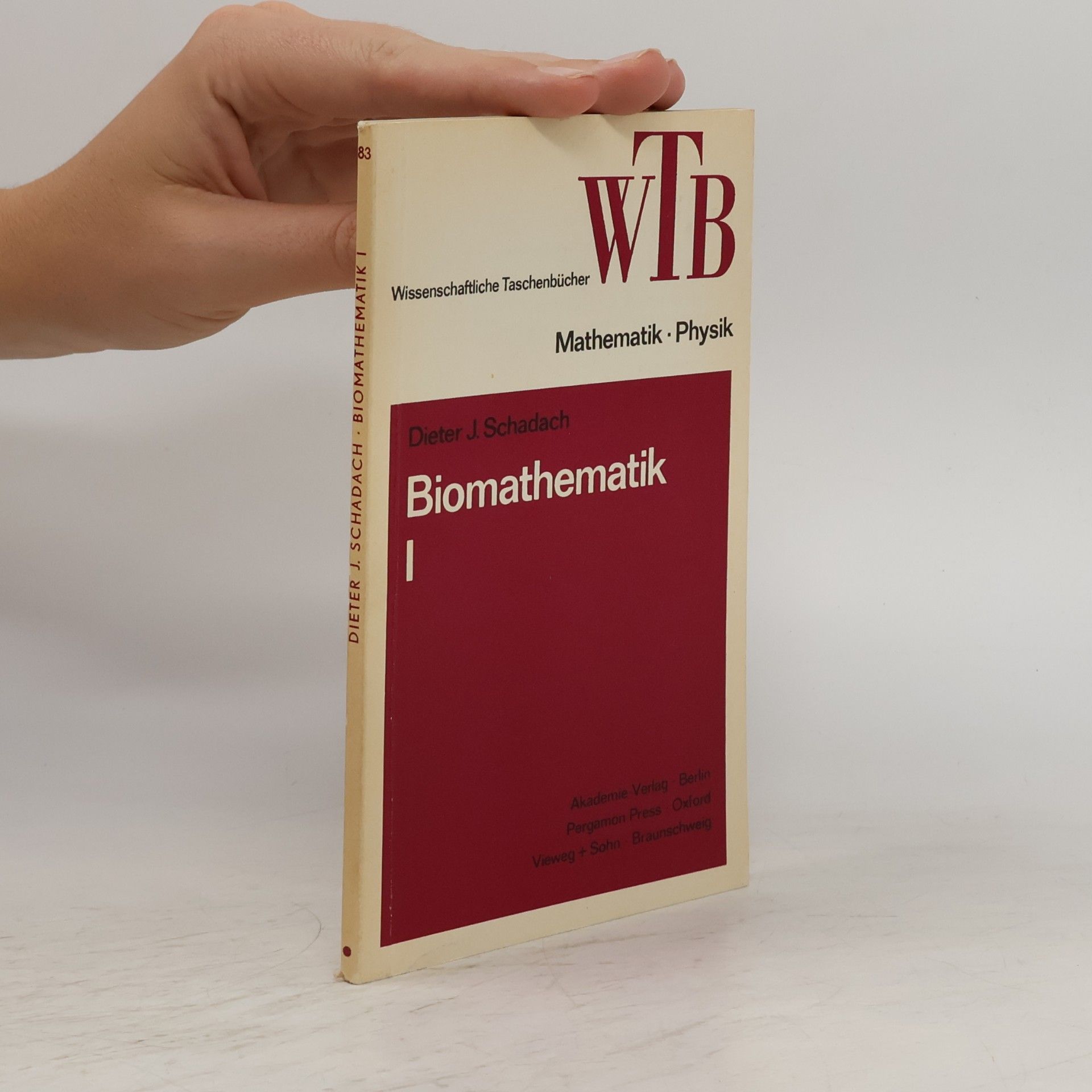 Dieter J. Schadach Biomathematik I