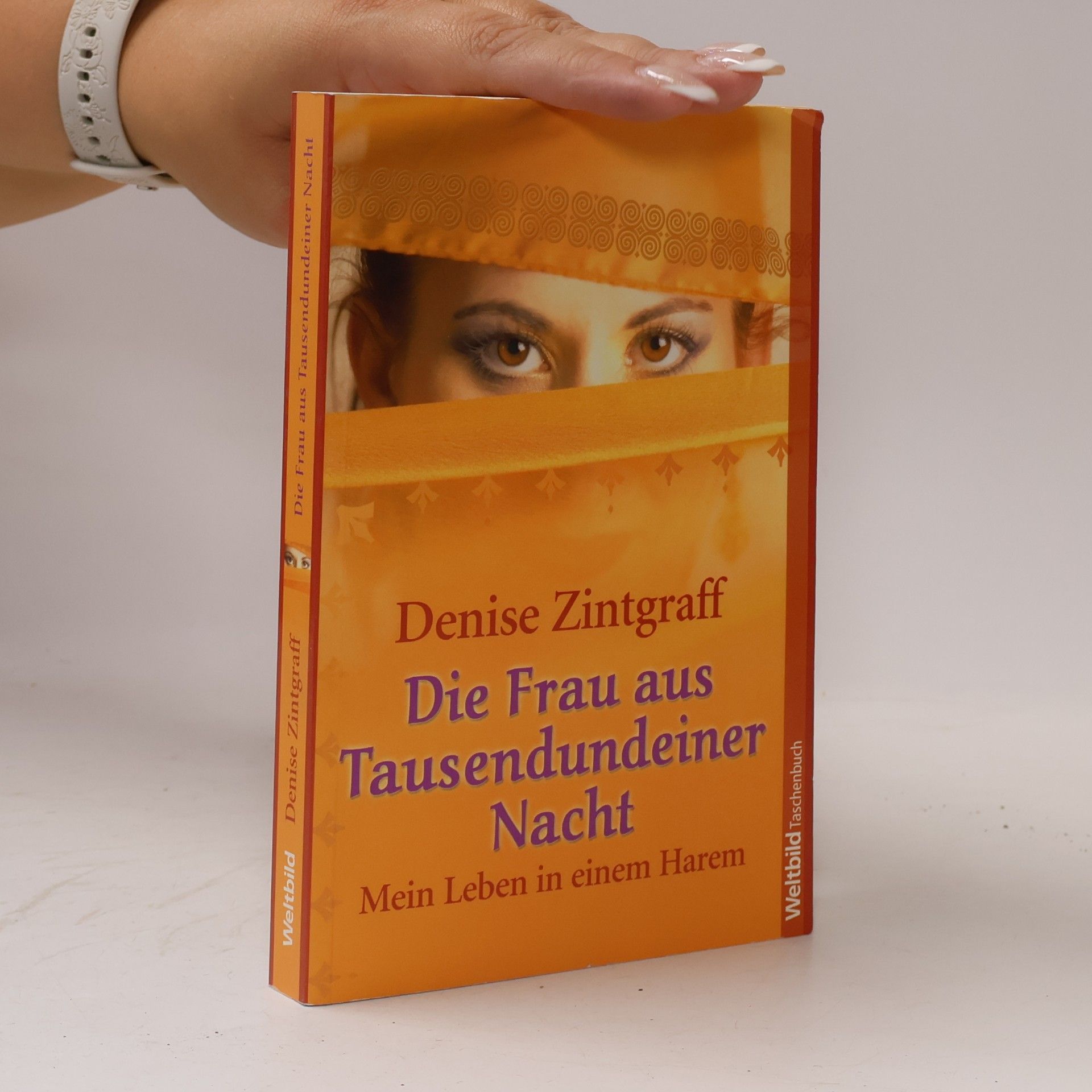 Denise Zintgraff Die Frau aus Tausendundeiner Nacht