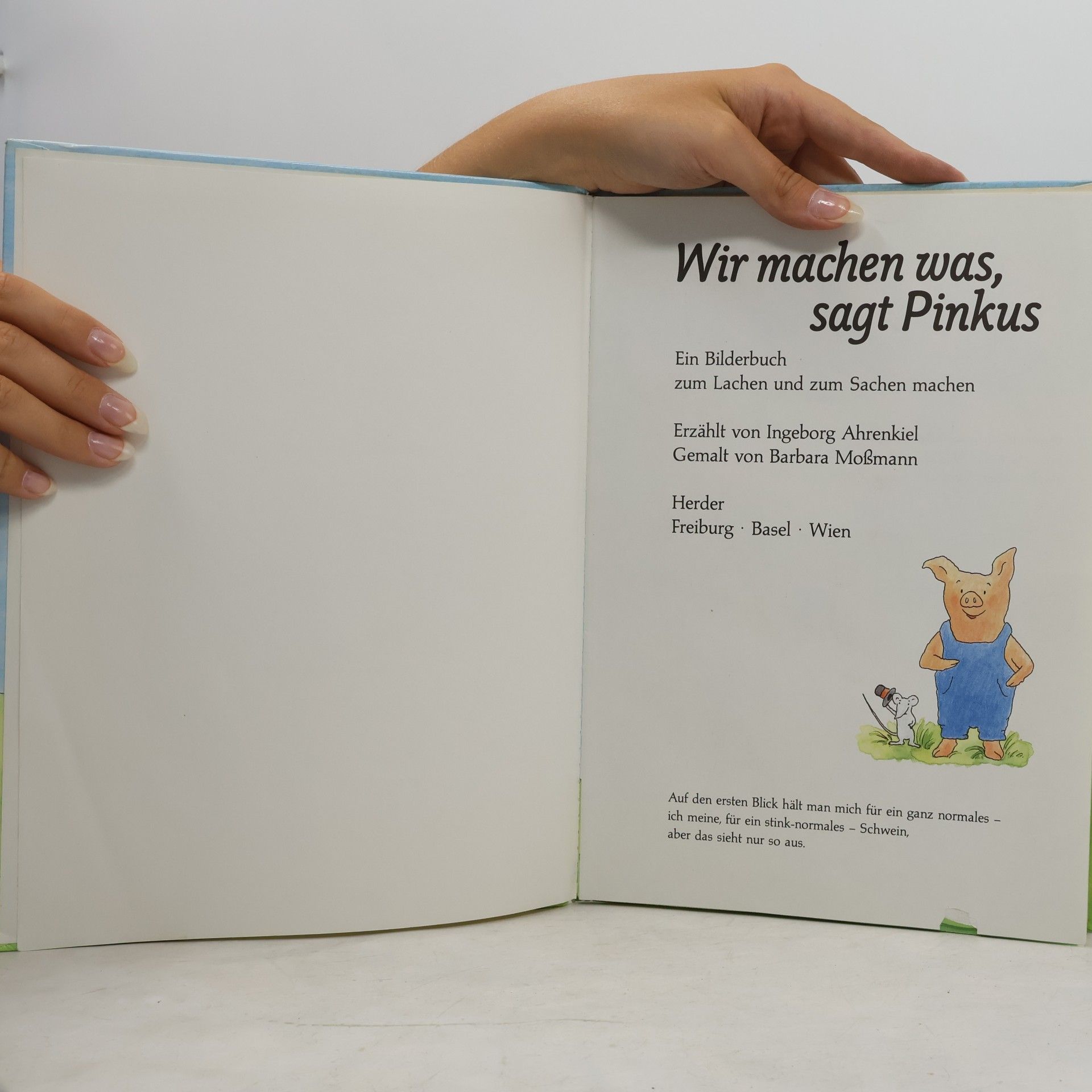 Ingeborg Ahrenkiel Wir machen was, sagt Pinkus. Ein Bilderbuch zum Lachen und zum Sachen machen