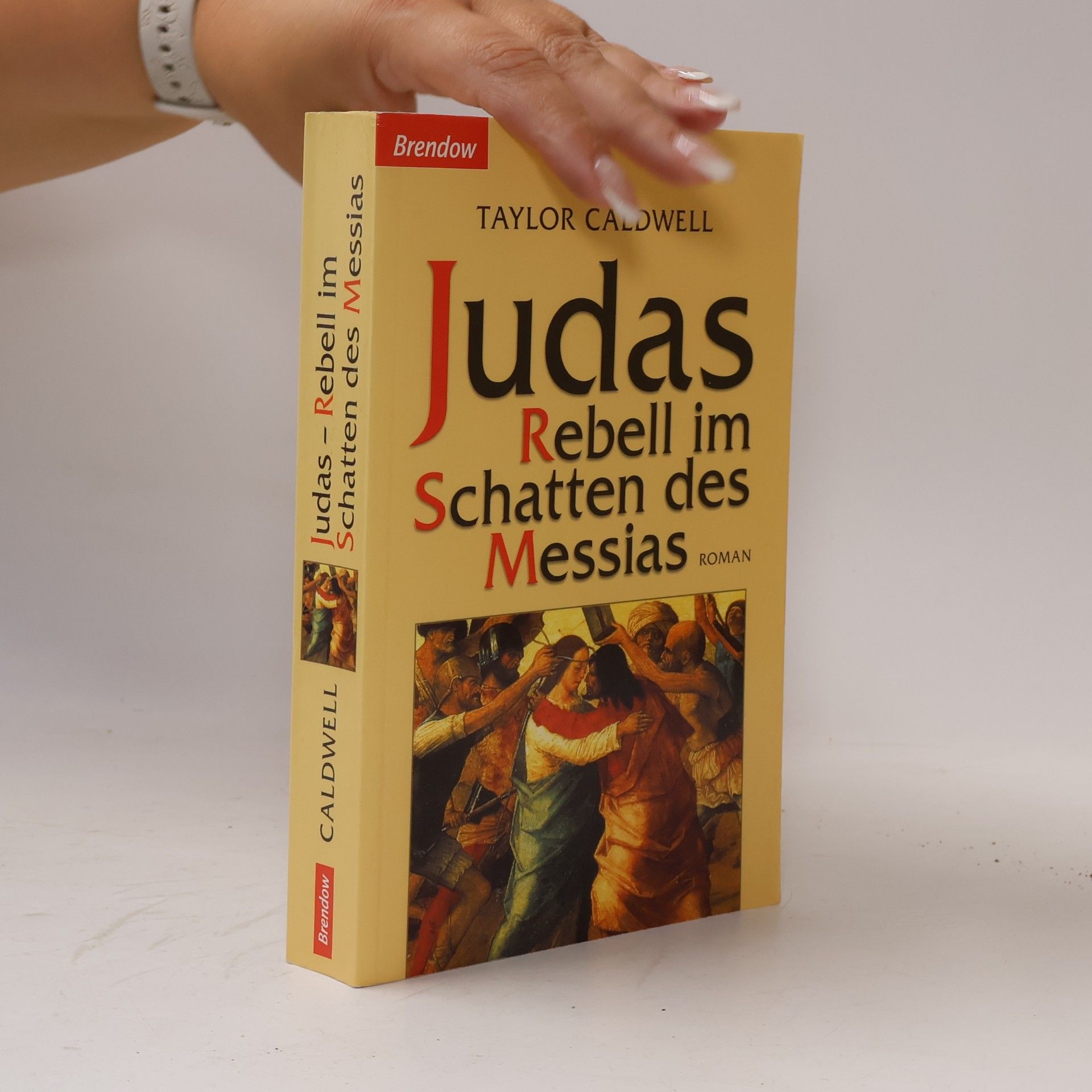 Taylor Caldwell Judas - Rebell im Schatten des Messias