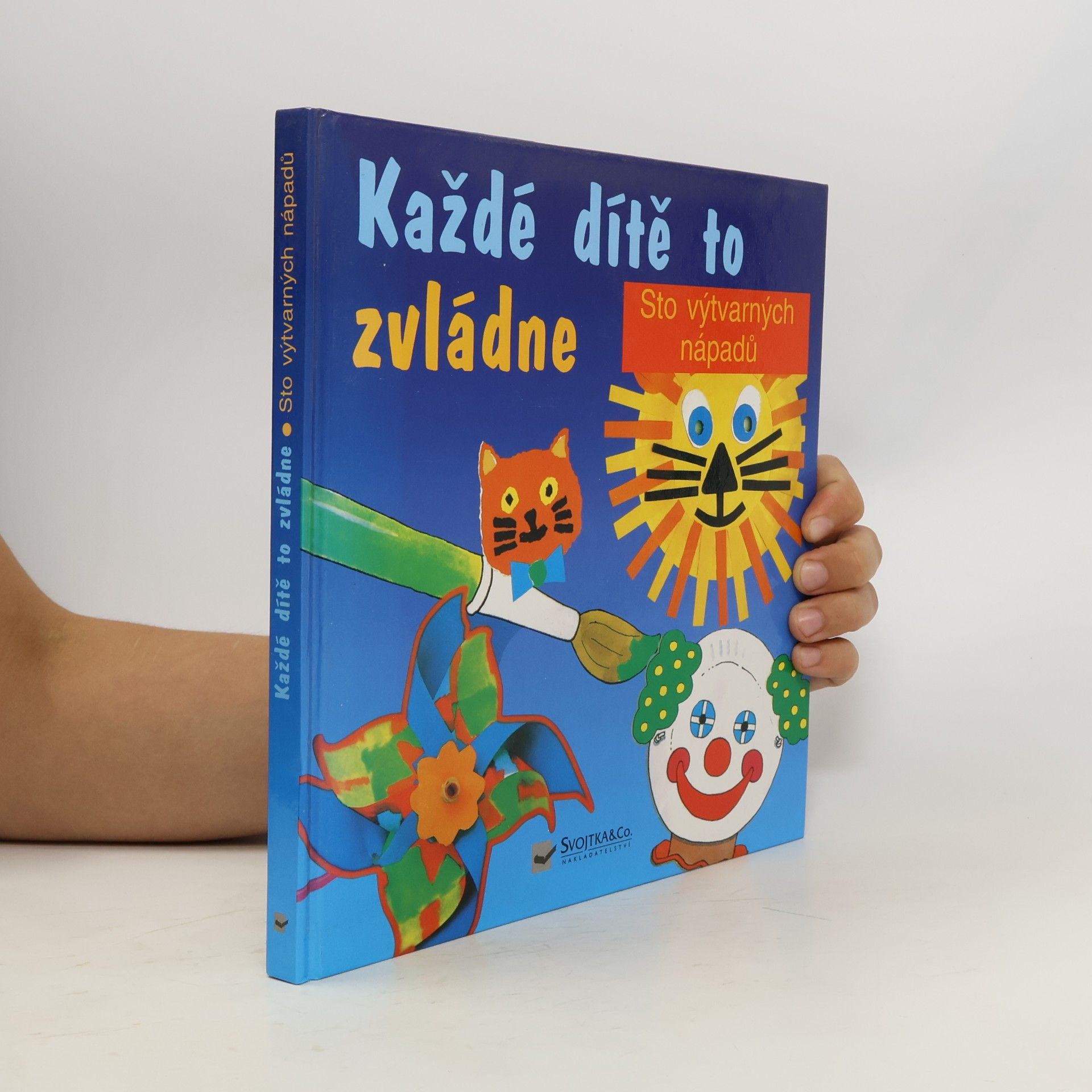 Helen Brunford Každé dítě to zvládne: Tisk, lepení, vystřihování, malování