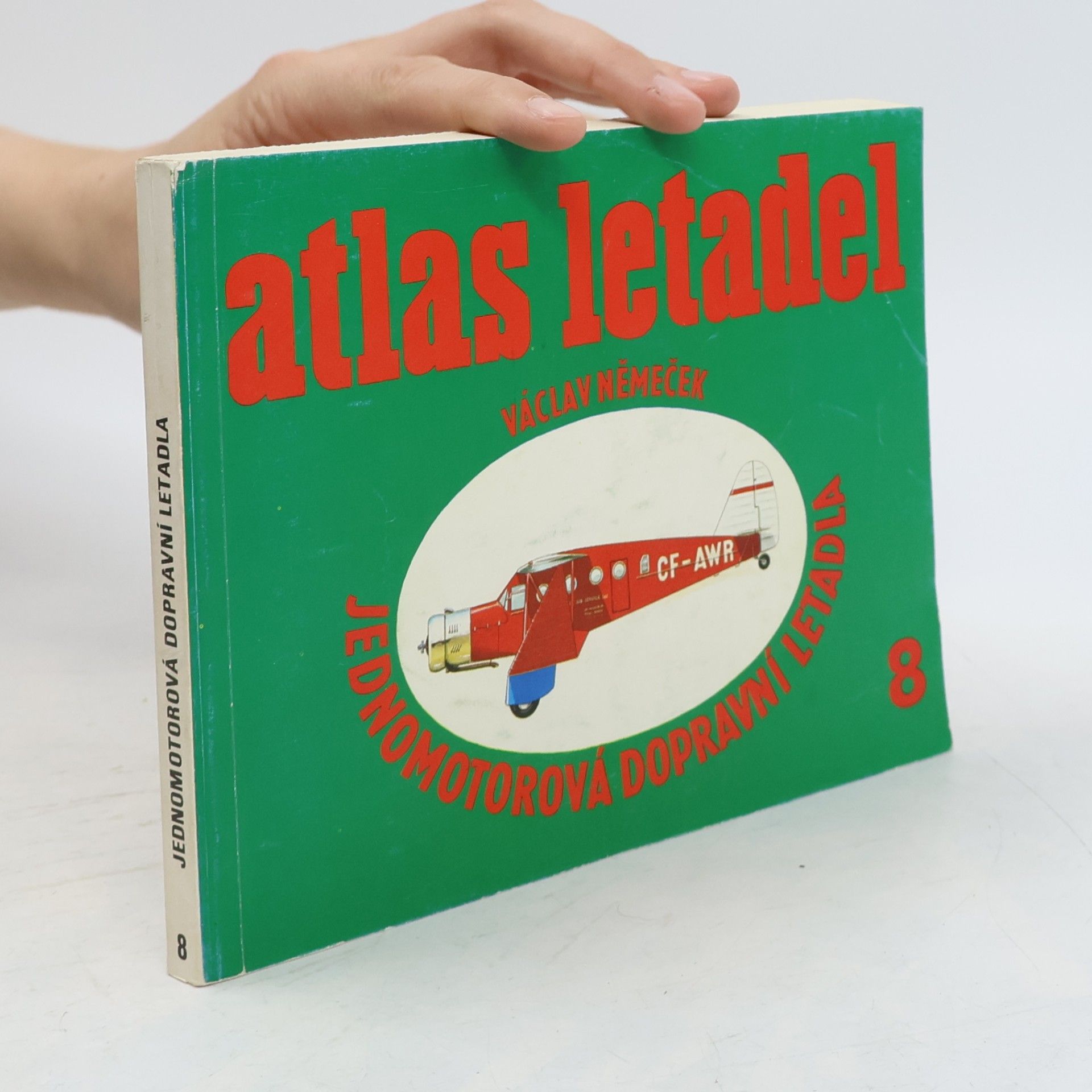 Václav Němeček Atlas letadel. Jednomotorová dopravní letadla