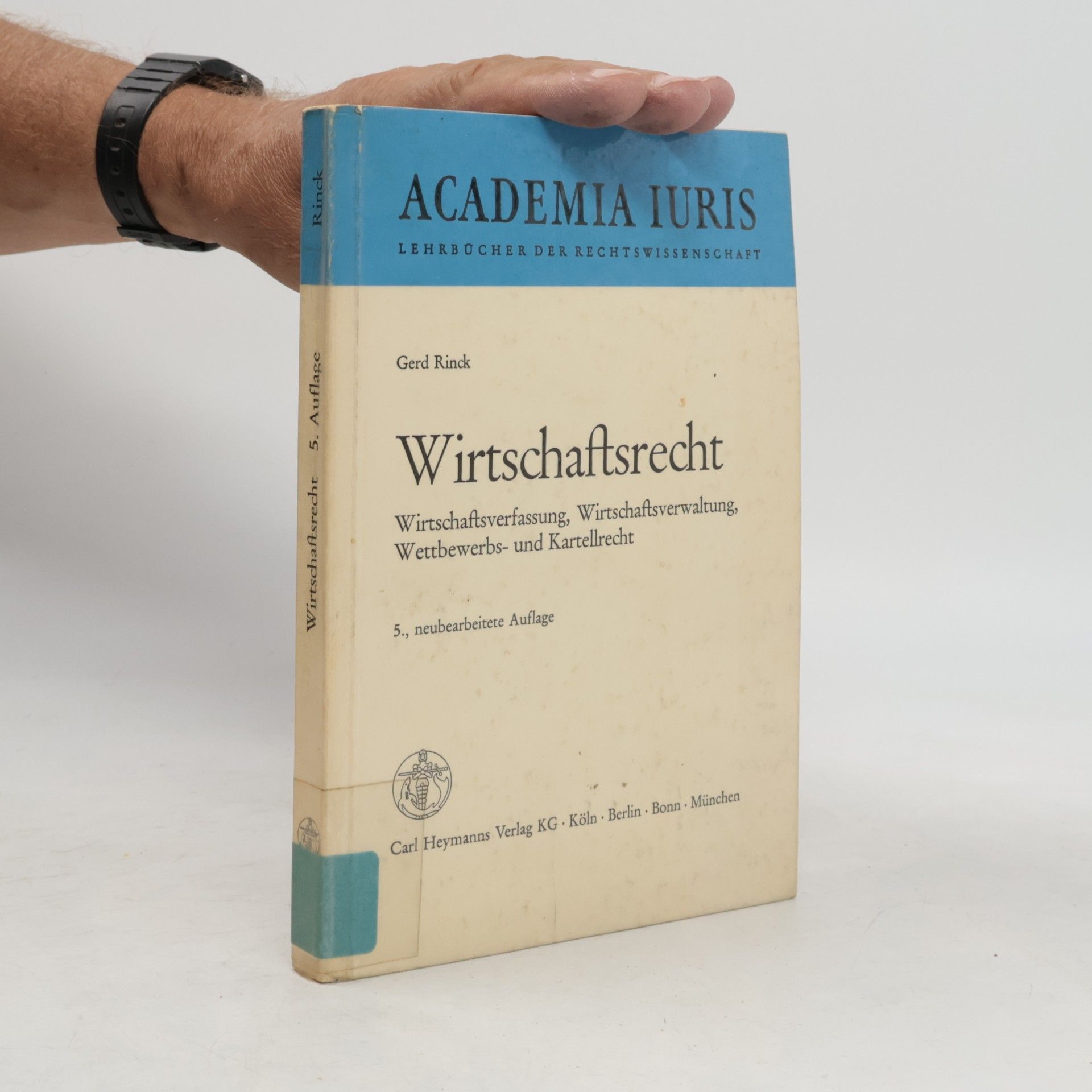 Gerd Rinck Academia Iuris: Wirtschaftsrecht