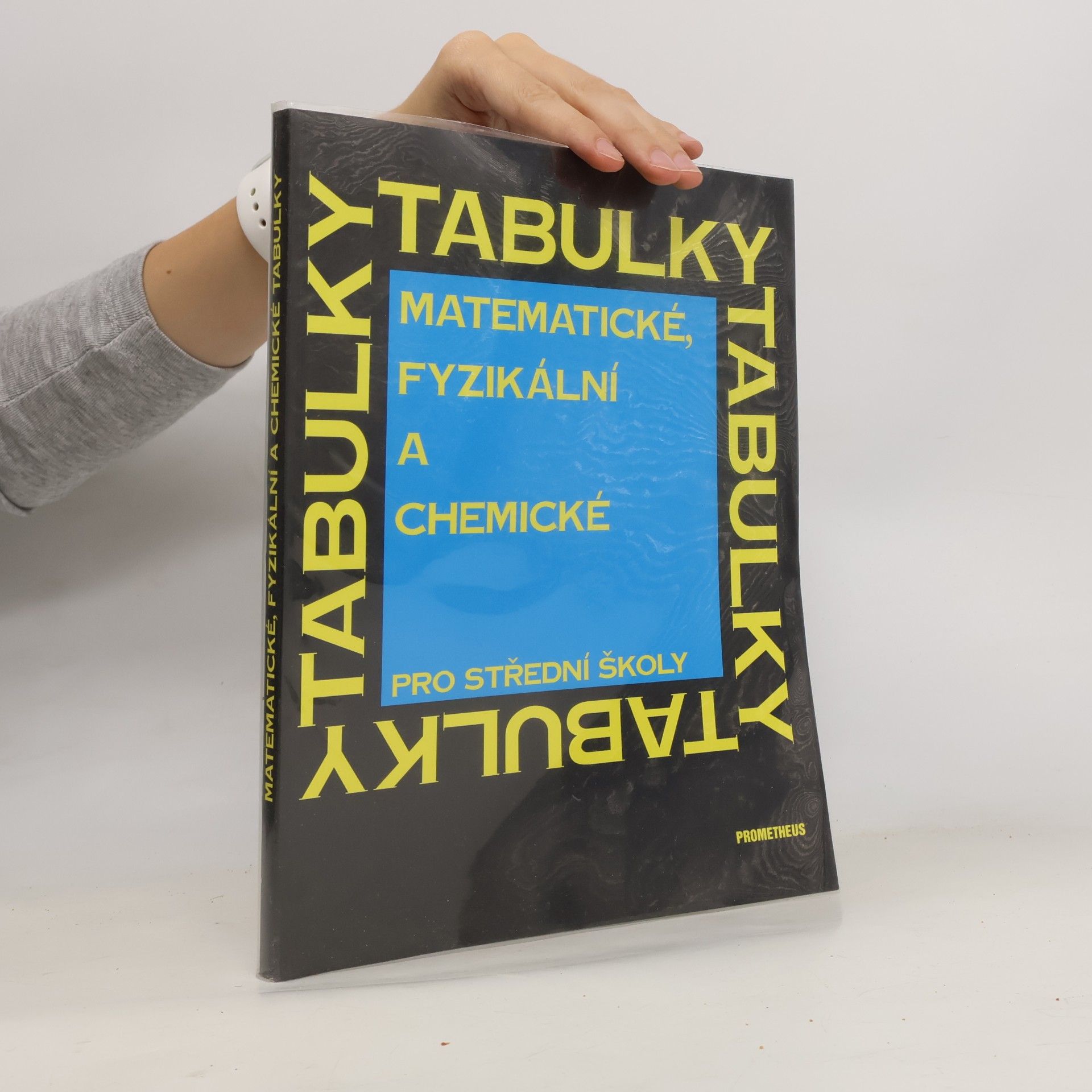 Jiří Mikulčák Matematické, fyzikální a chemické tabulky pro střední školy