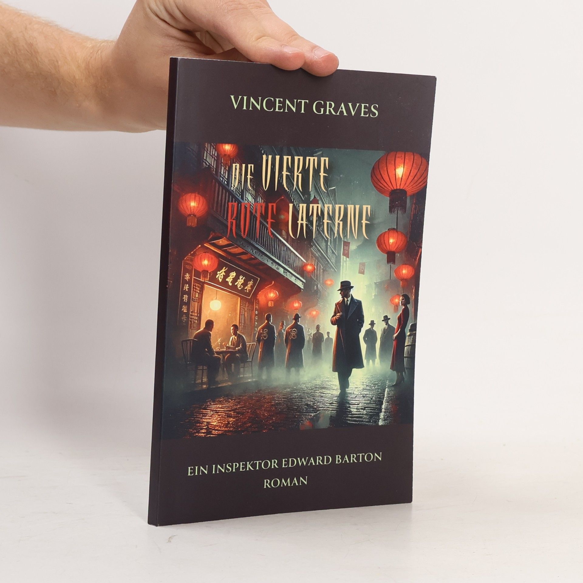 Vincent Graves Die vierte rote Laterne