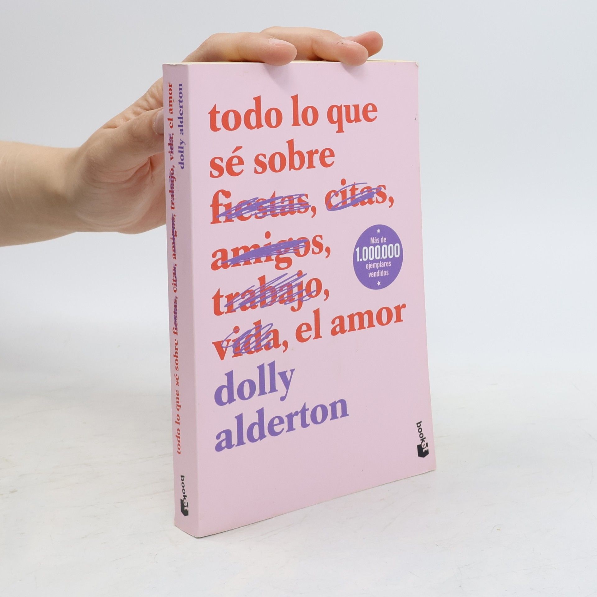 Dolly Alderton Todo lo que sé sobre el amor