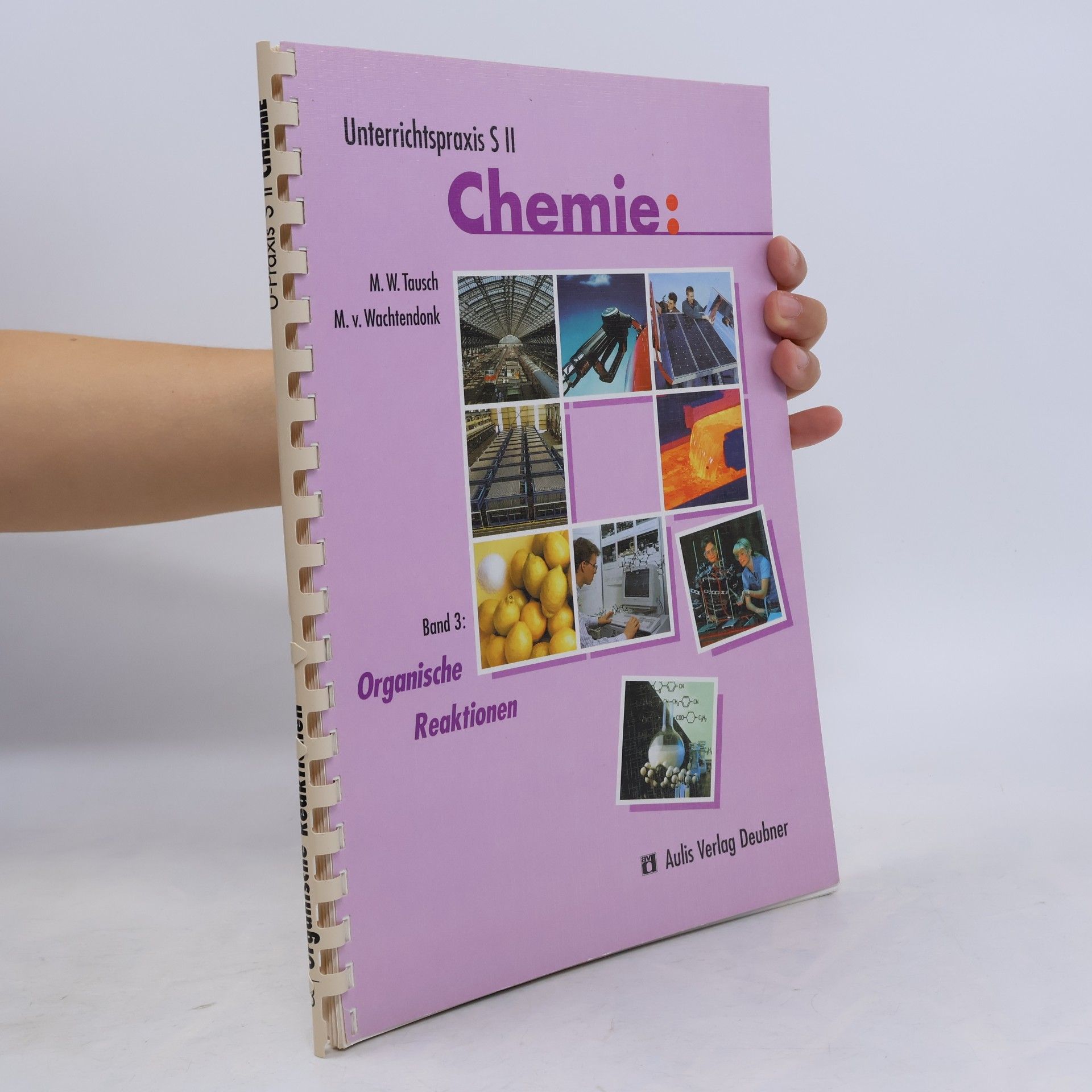 Unterrichtspraxis S II - 3: Chemie: Organische Reaktionen