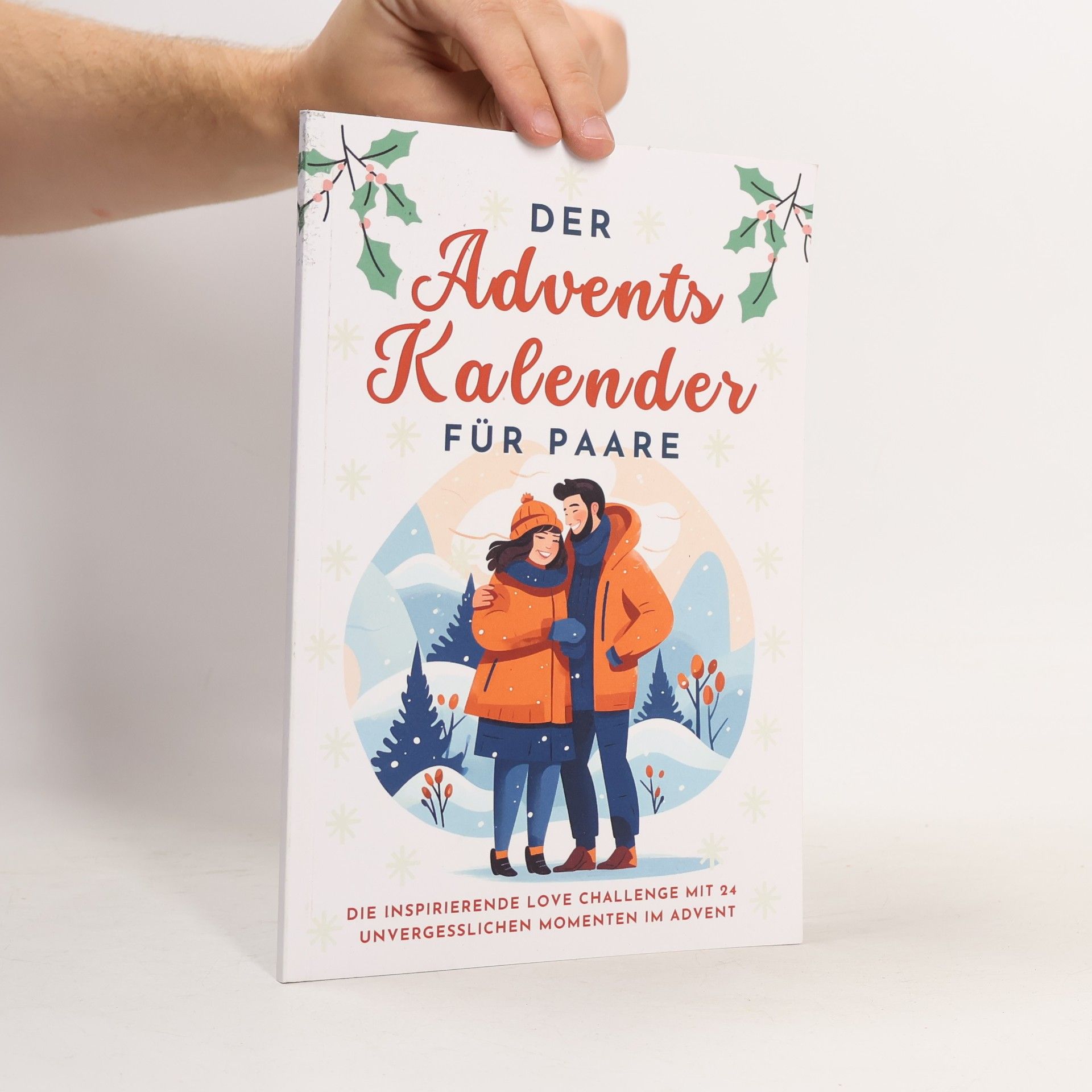 Verlag, LOL Der Adventskalender für Paare: Die inspirierende Love Challenge mit 24 unvergesslichen Momenten im Advent