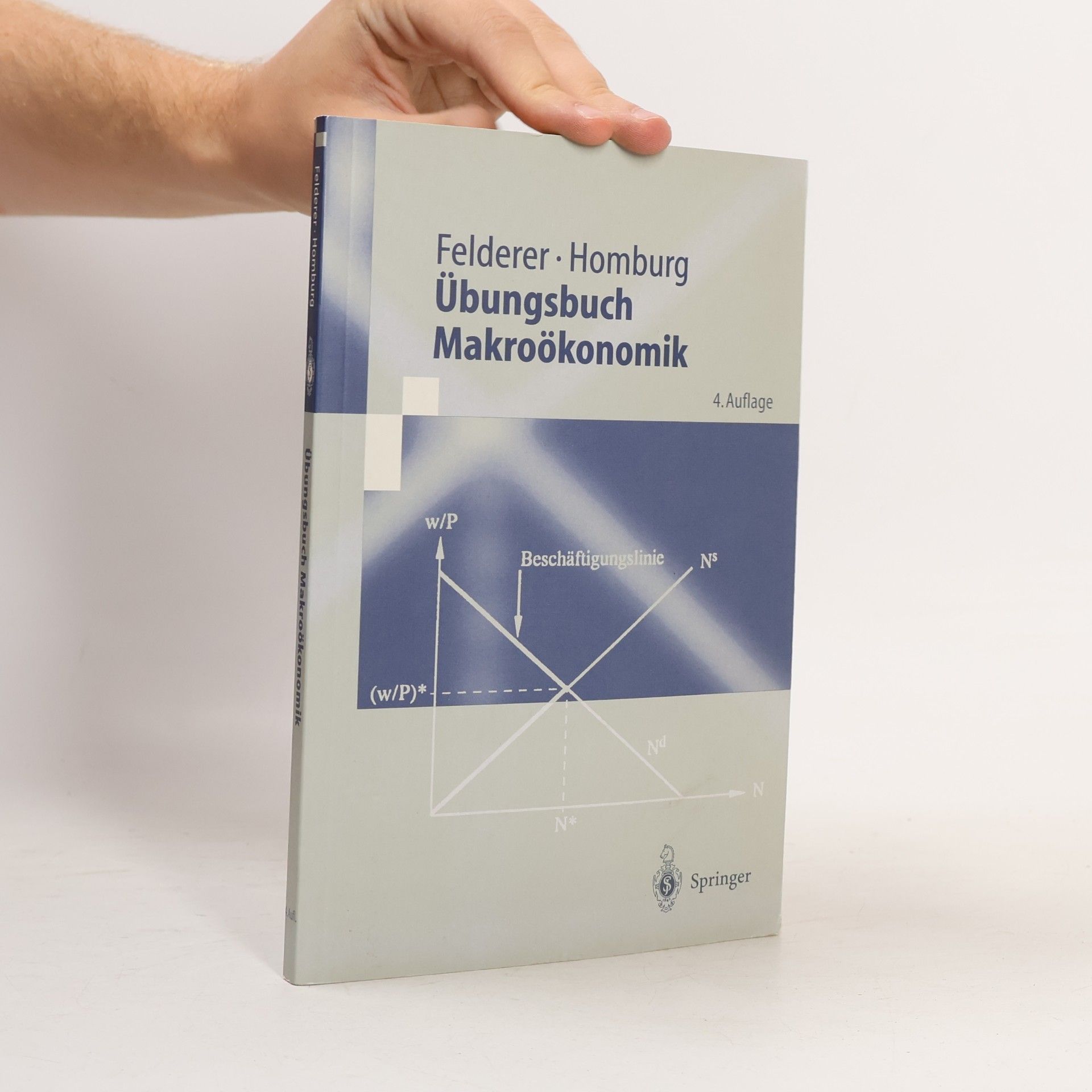 Bernhard Felderer Übungsbuch Makroökonomik