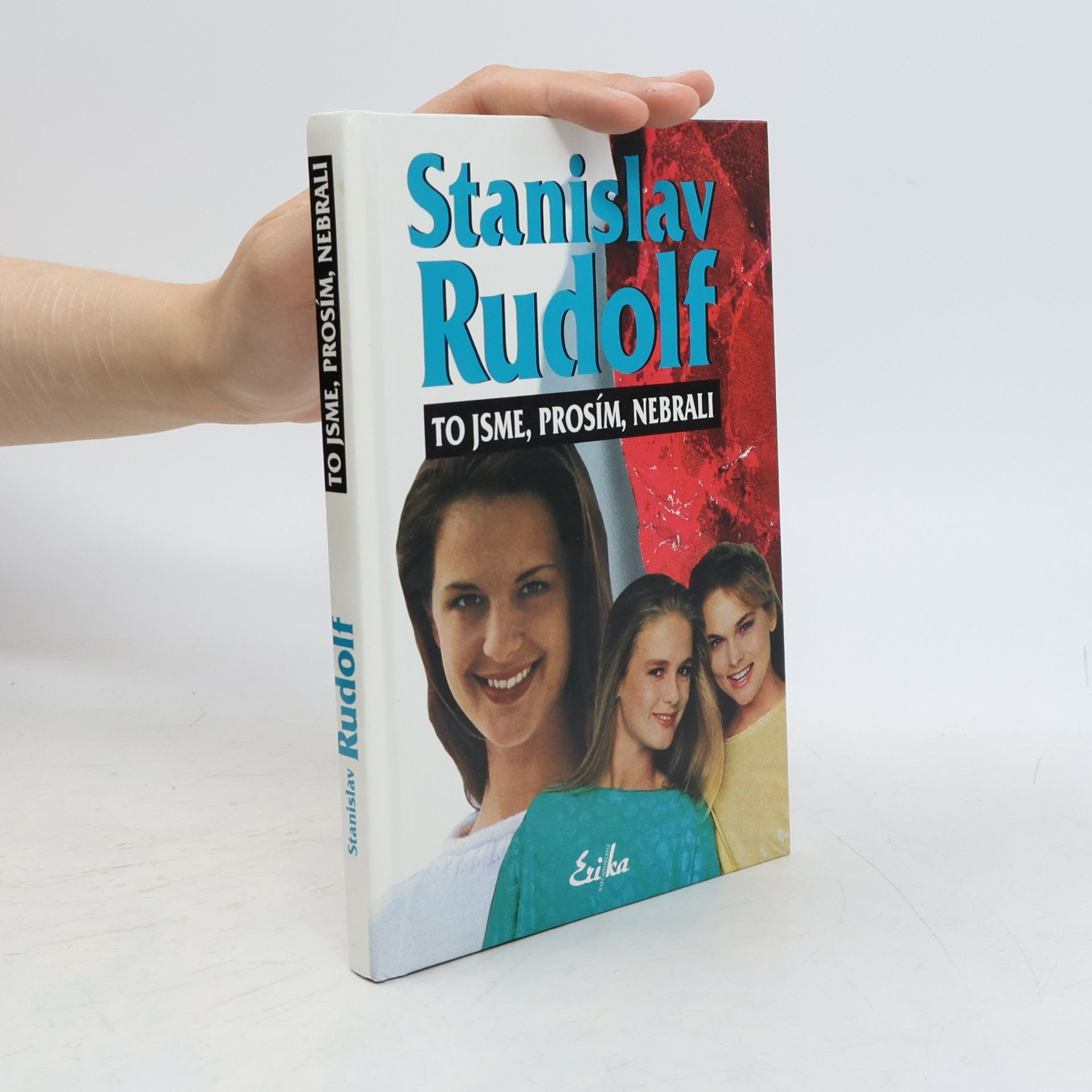 Stanislav Rudolf To jsme, prosím, nebrali