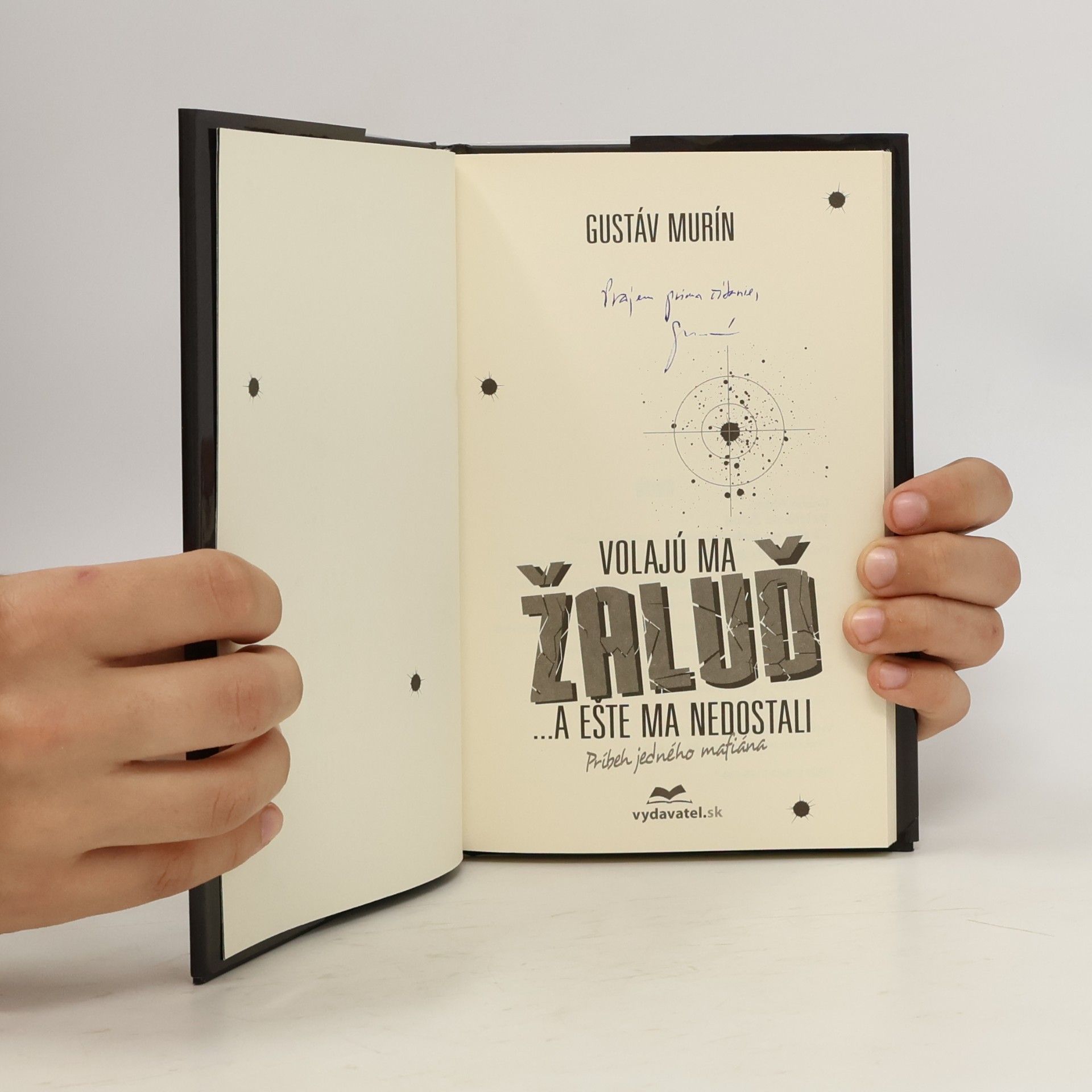 Gustáv Murín Volajú ma Žaluď ...a ešte ma nedostali