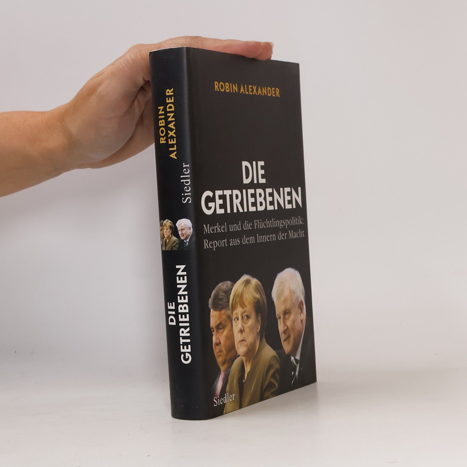 Robin Alexander Die Getriebenen