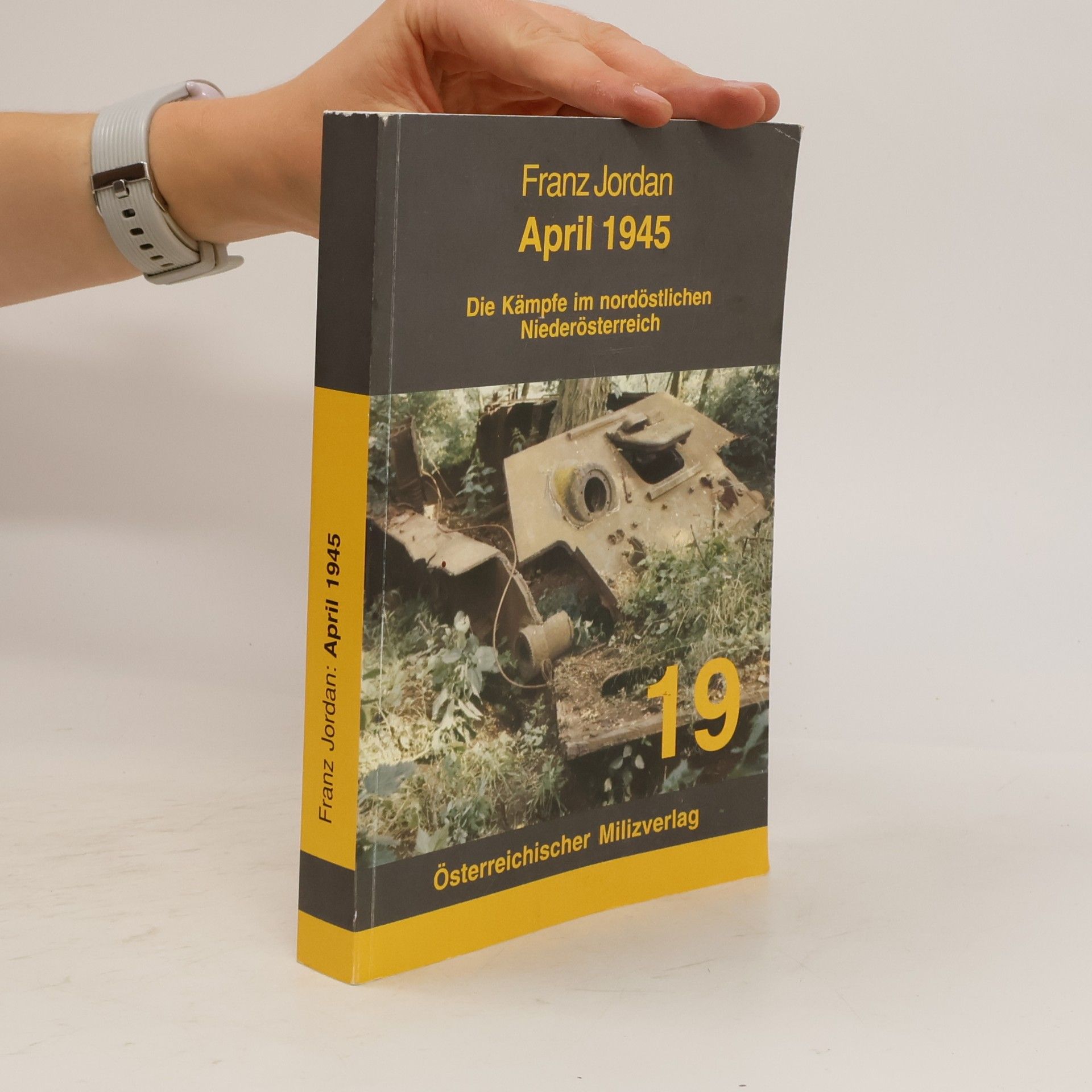 Franz Jordan Österreichischer Milizverlag - 19: April 1945
