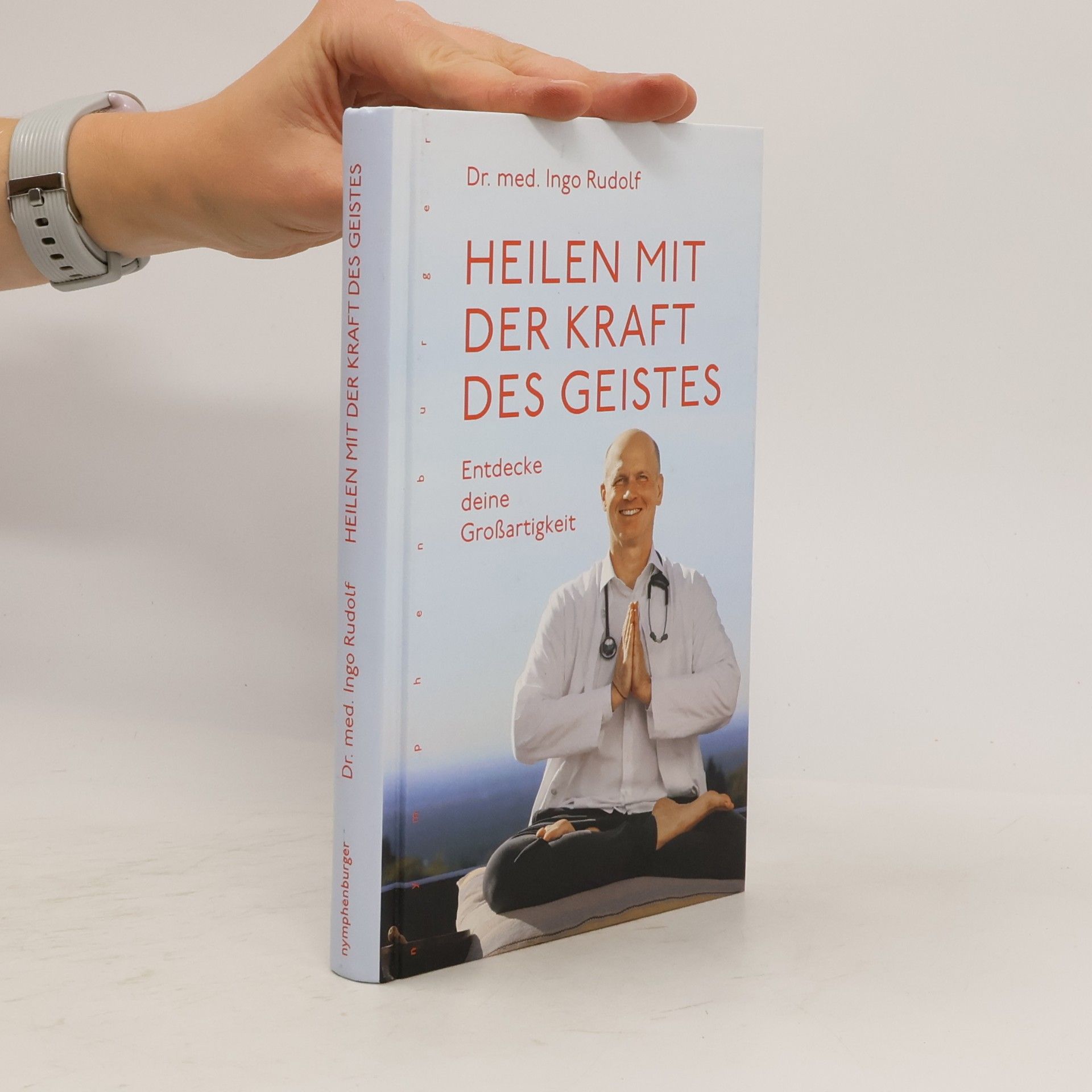 Ingo-Rudolf Pauli Heilen mit der Kraft des Geistes