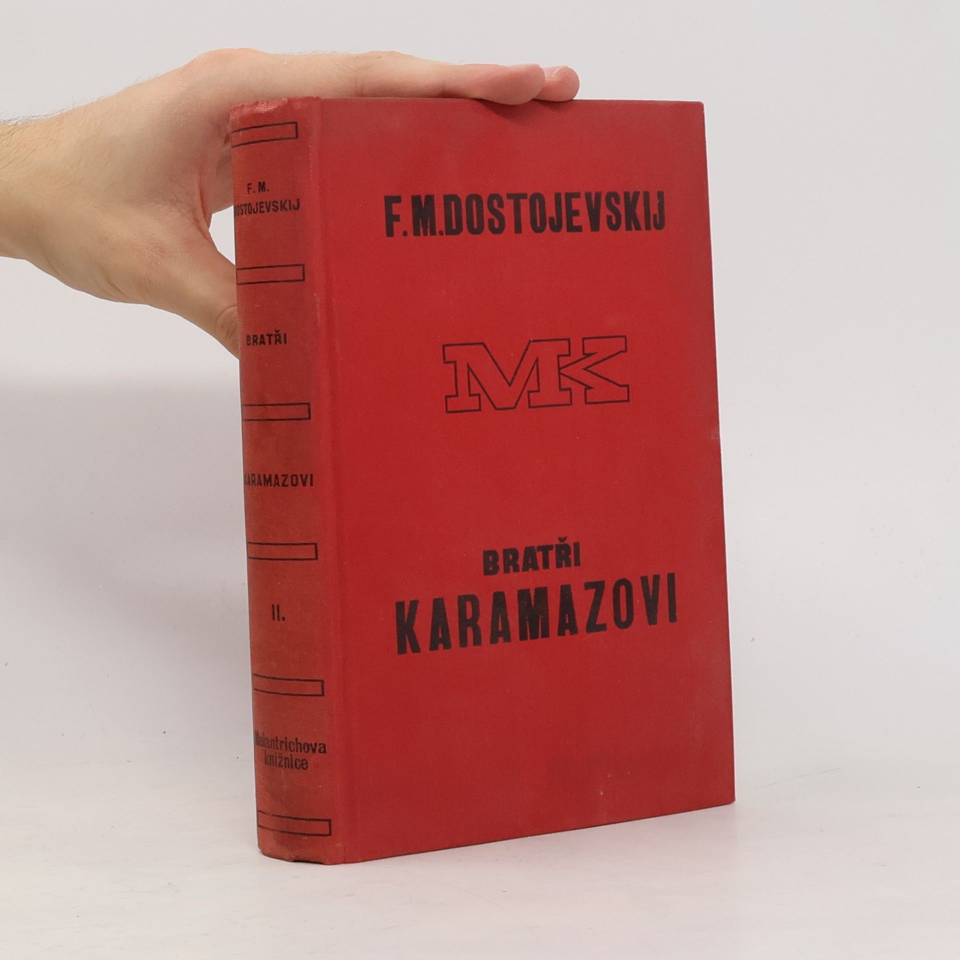 Fiodor Michajlovič Dostojevskij Bratři Karamazovi. Díl druhý