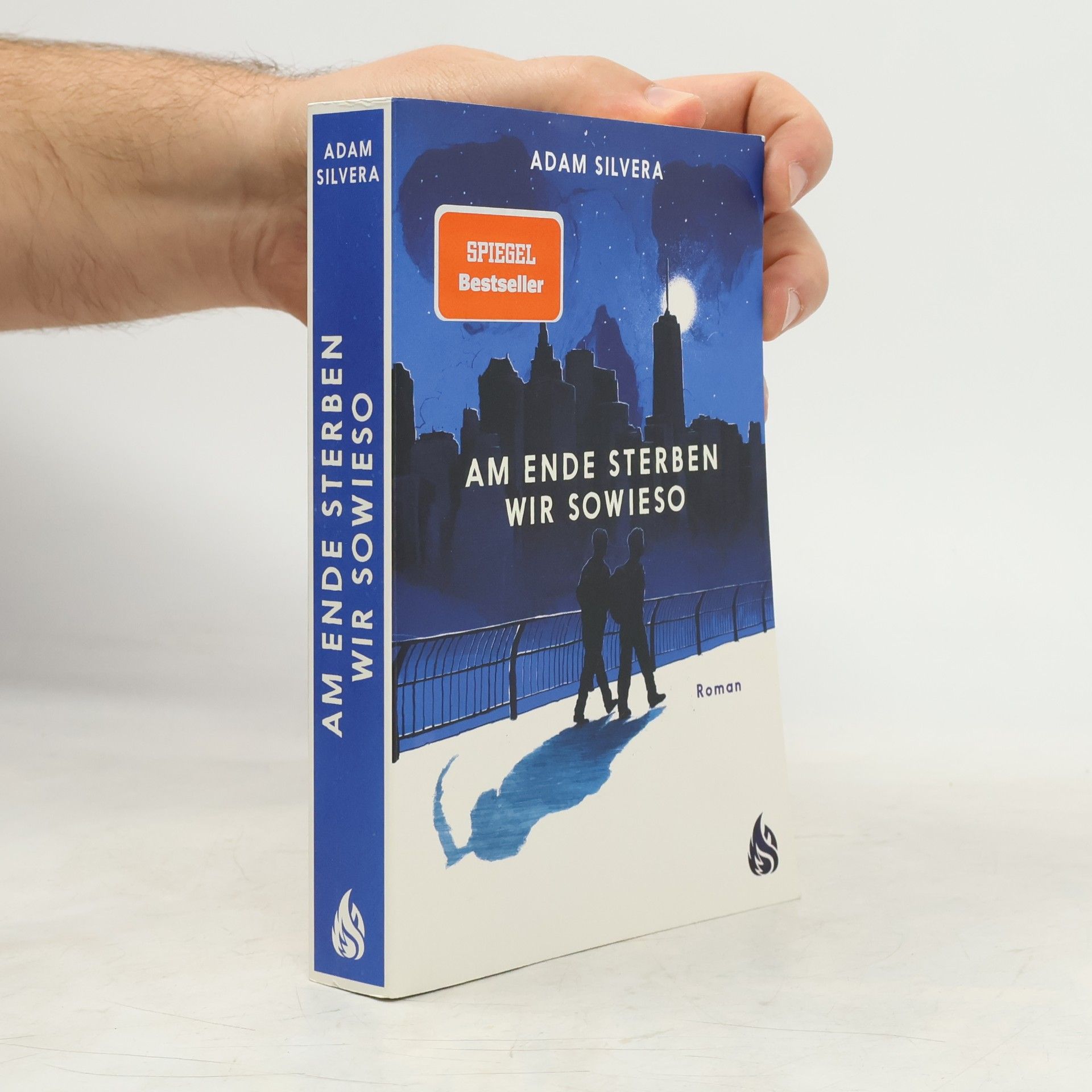 Adam Silvera Am Ende sterben wir sowieso