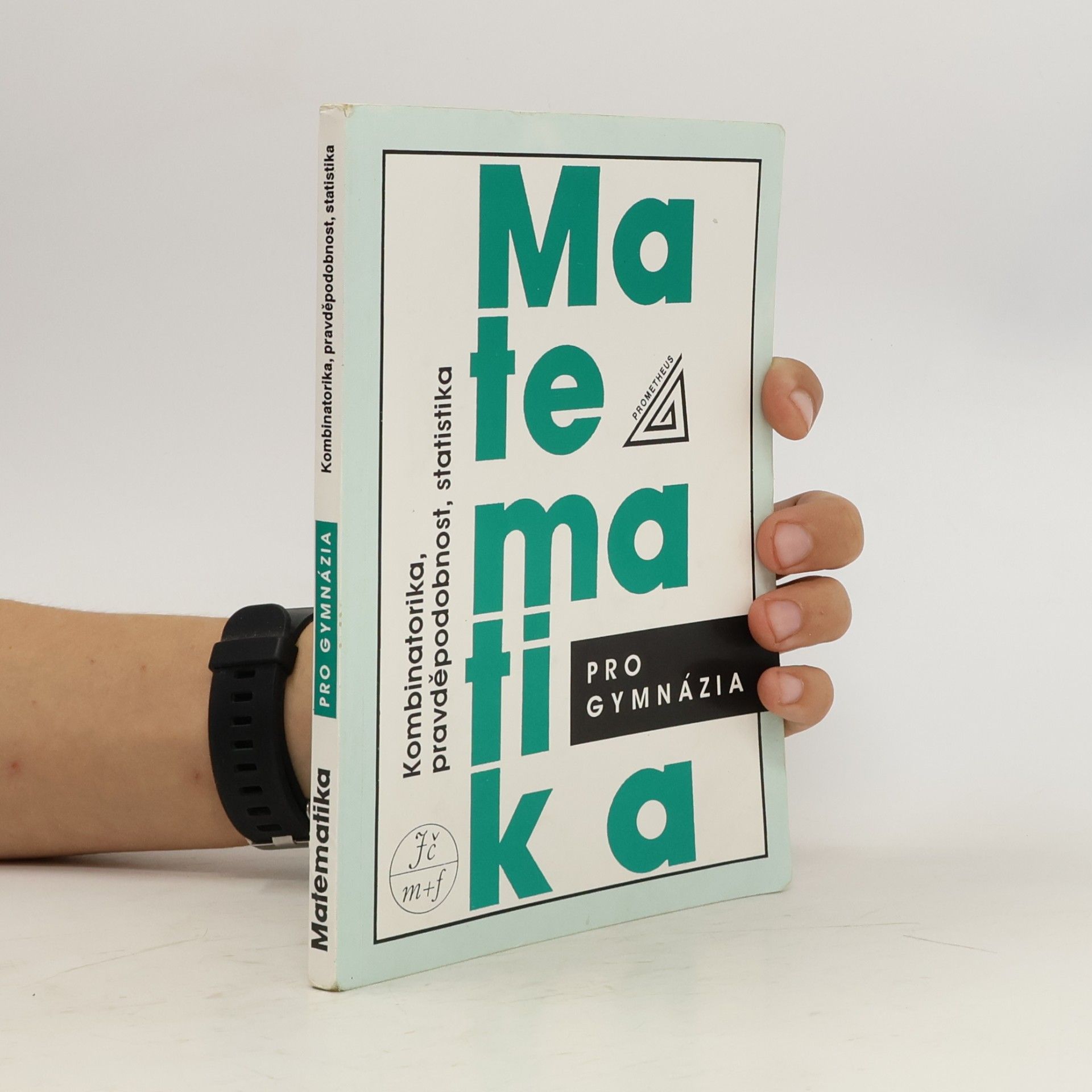 Emil Calda Matematika pro gymnázia. Kombinatorika, pravděpodobnost, statistika