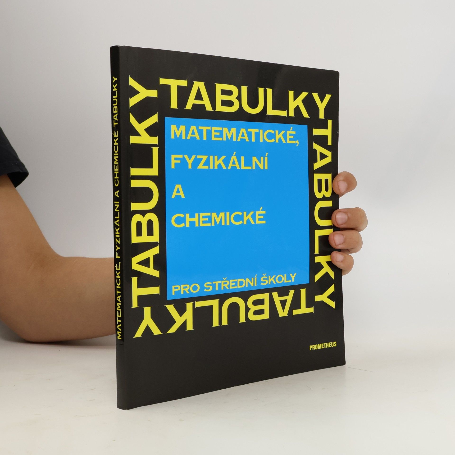 Jiří Mikulčák Matematické, fyzikální a chemické tabulky pro střední školy