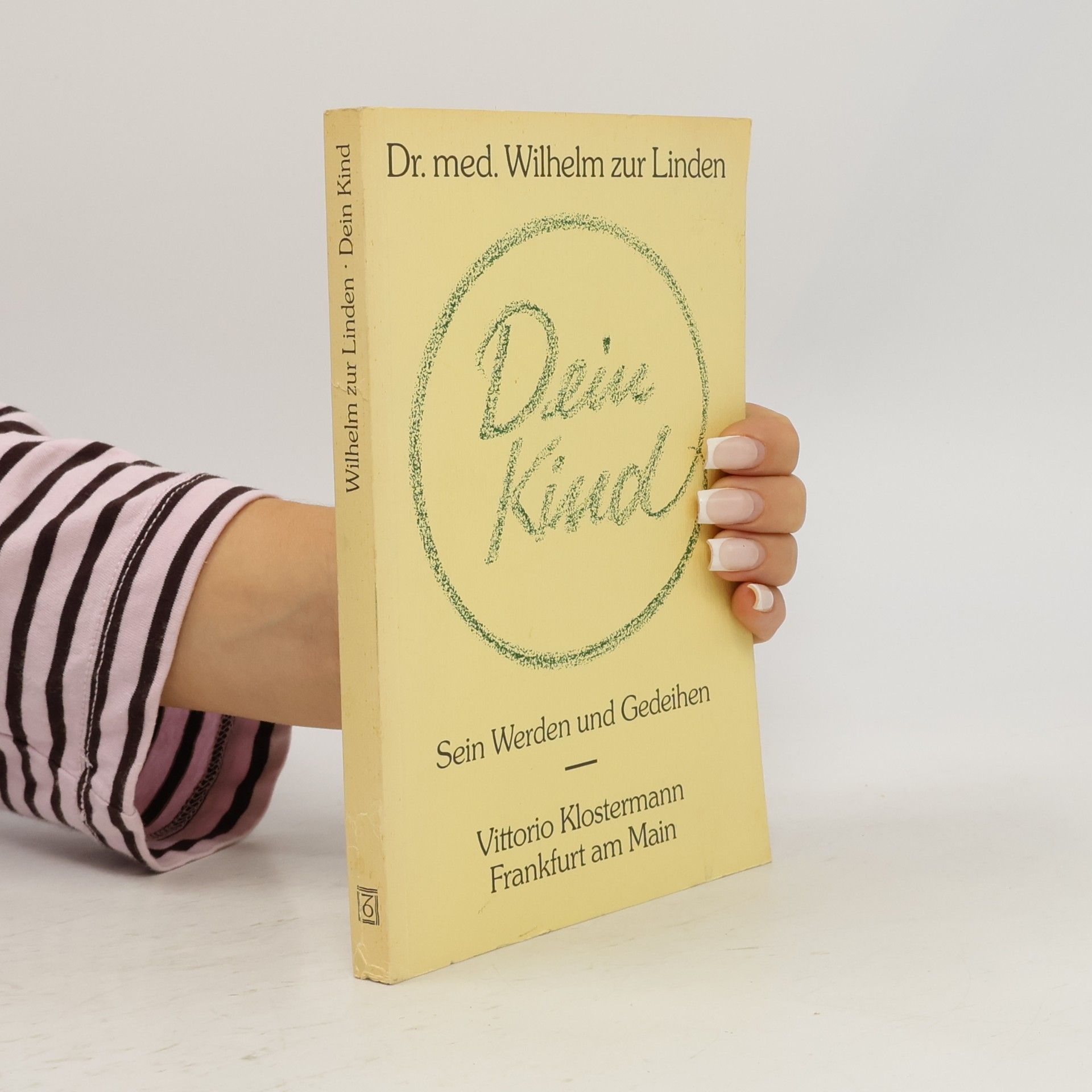 Dr. med. Wilhelm zur Linden Dein Kind