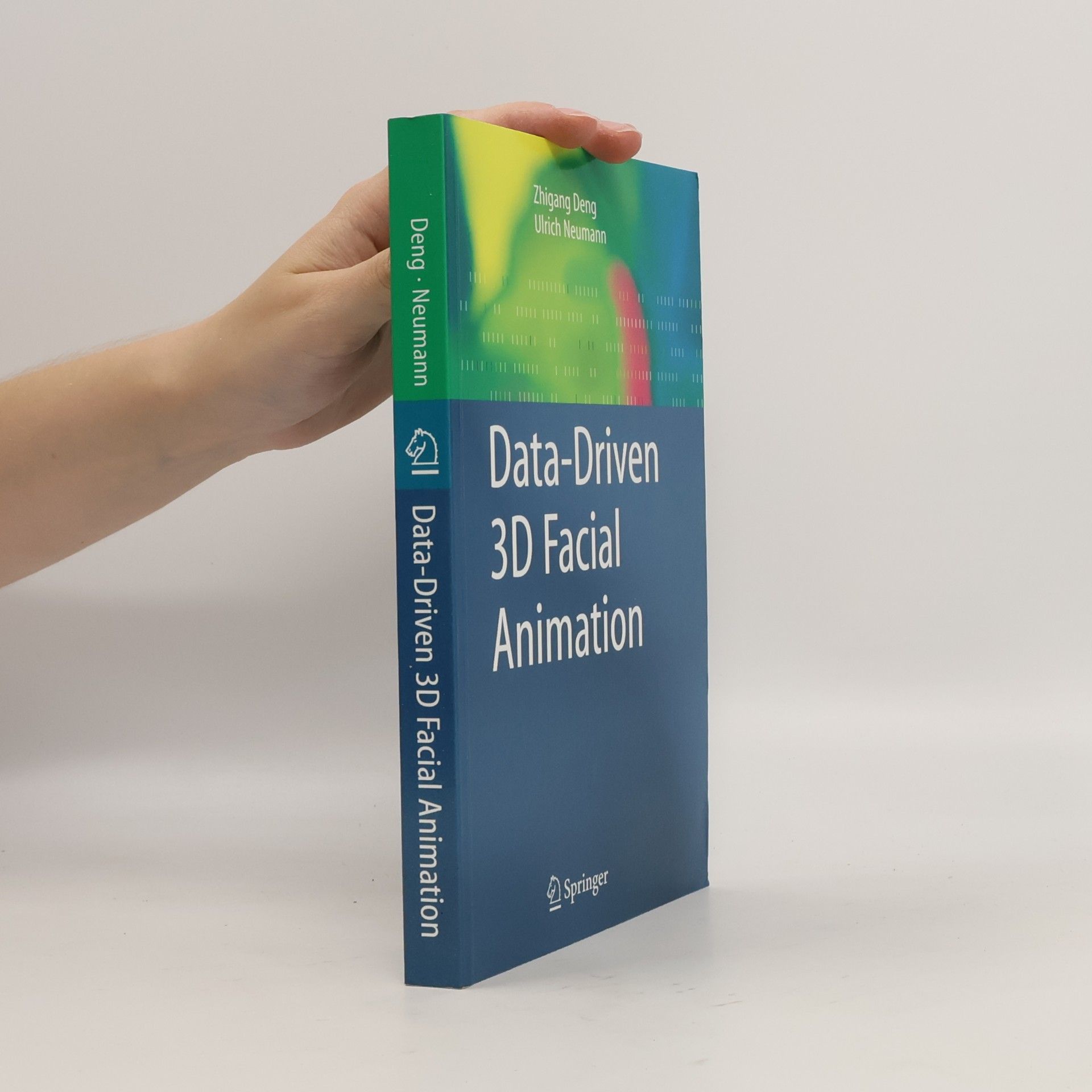 Zhigang Deng Data-Driven 3D Facial Animation