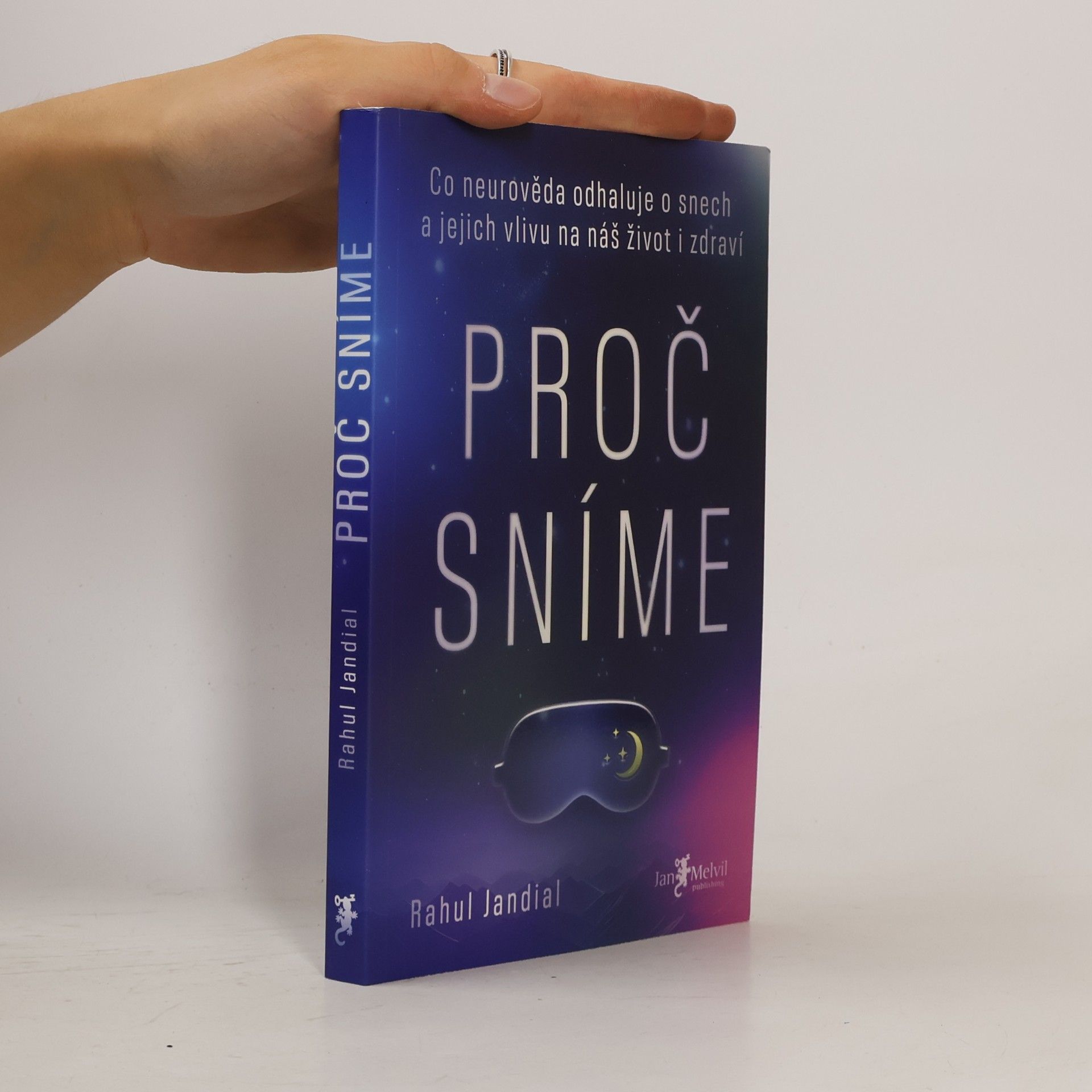 Rahul Jandial Proč sníme