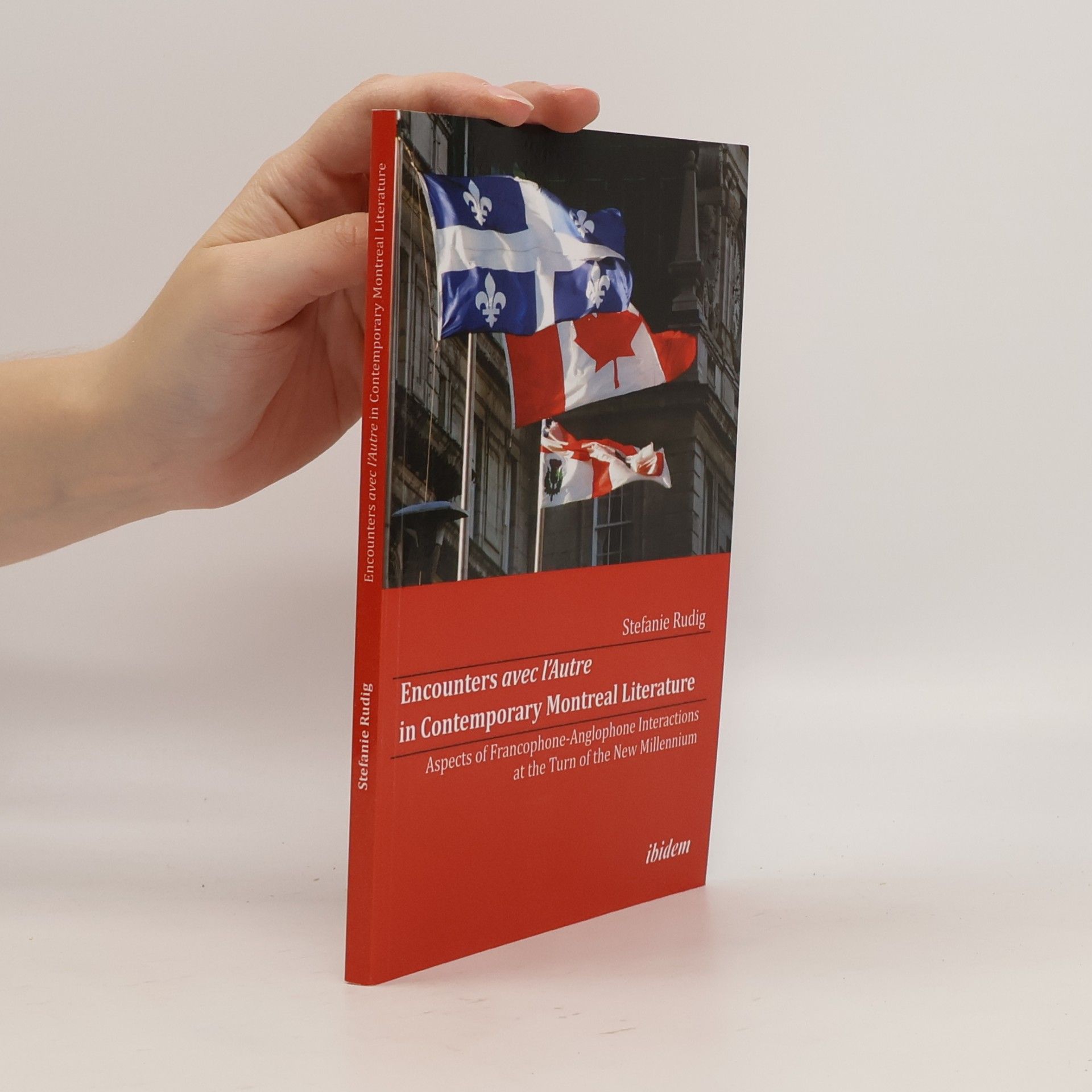 Stefanie Rudig Encounters avec l'autre in contemporary Montreal literature