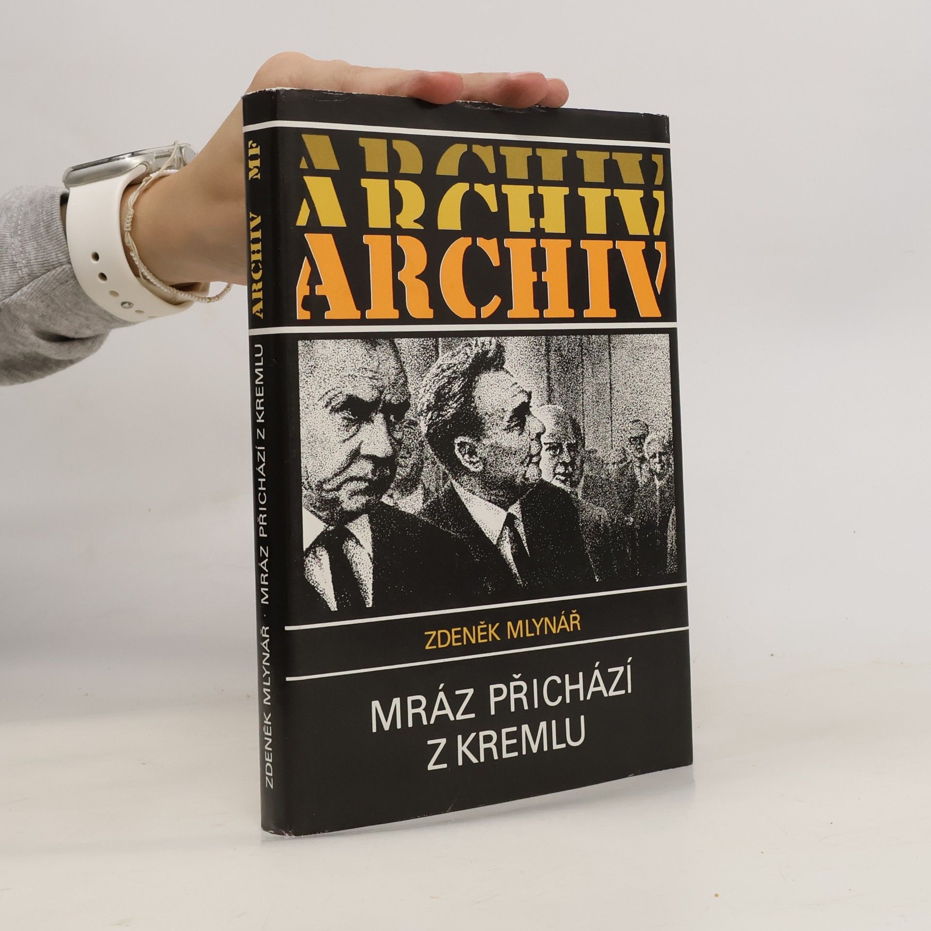 Zdeněk Mlynář Mráz přichází z Kremlu