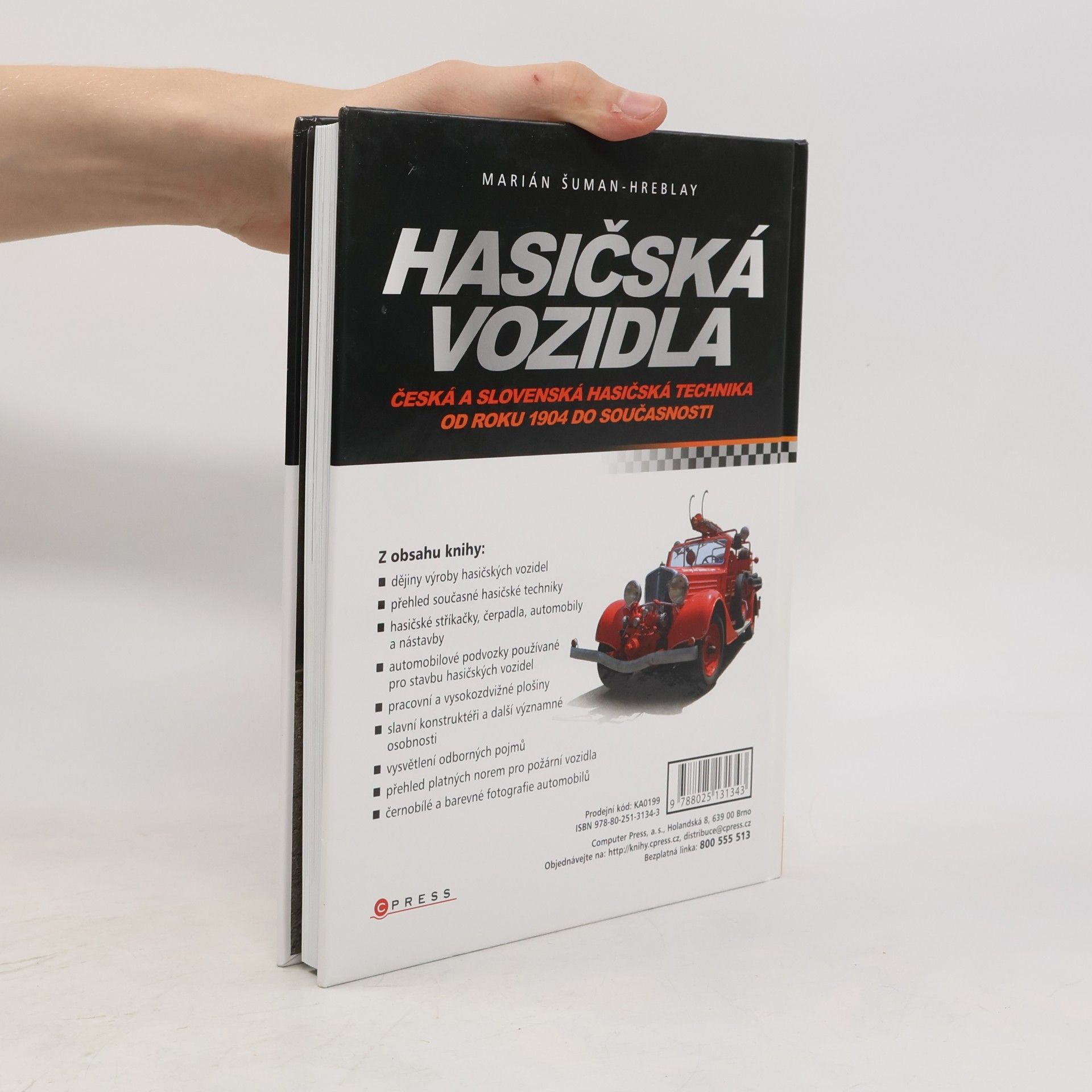 Šuman Hreblay Marián Hasičská vozidla - Česká a slovenská hasičská technika od roku 1904 do současnosti