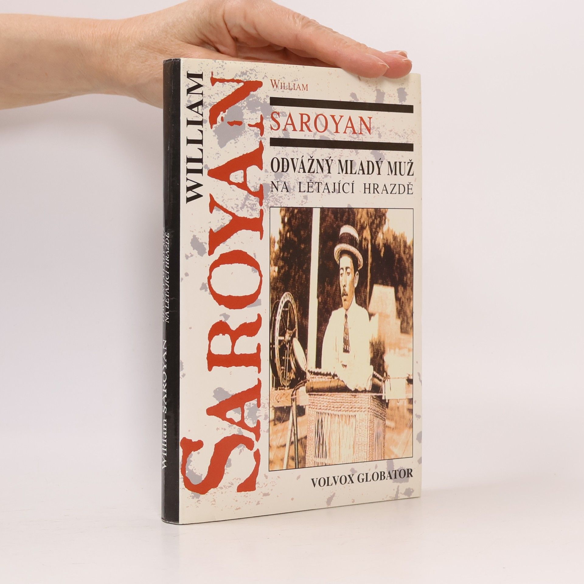 William Saroyan Odvážný mladý muž na létající hrazdě