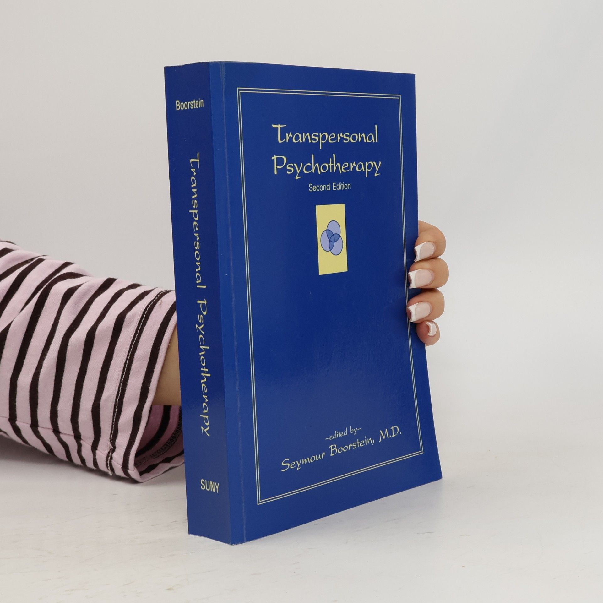 Seymour Boorstein M. D. SUNY Series in the Philosophy of Psychology: Transpersonal Psychotherapy