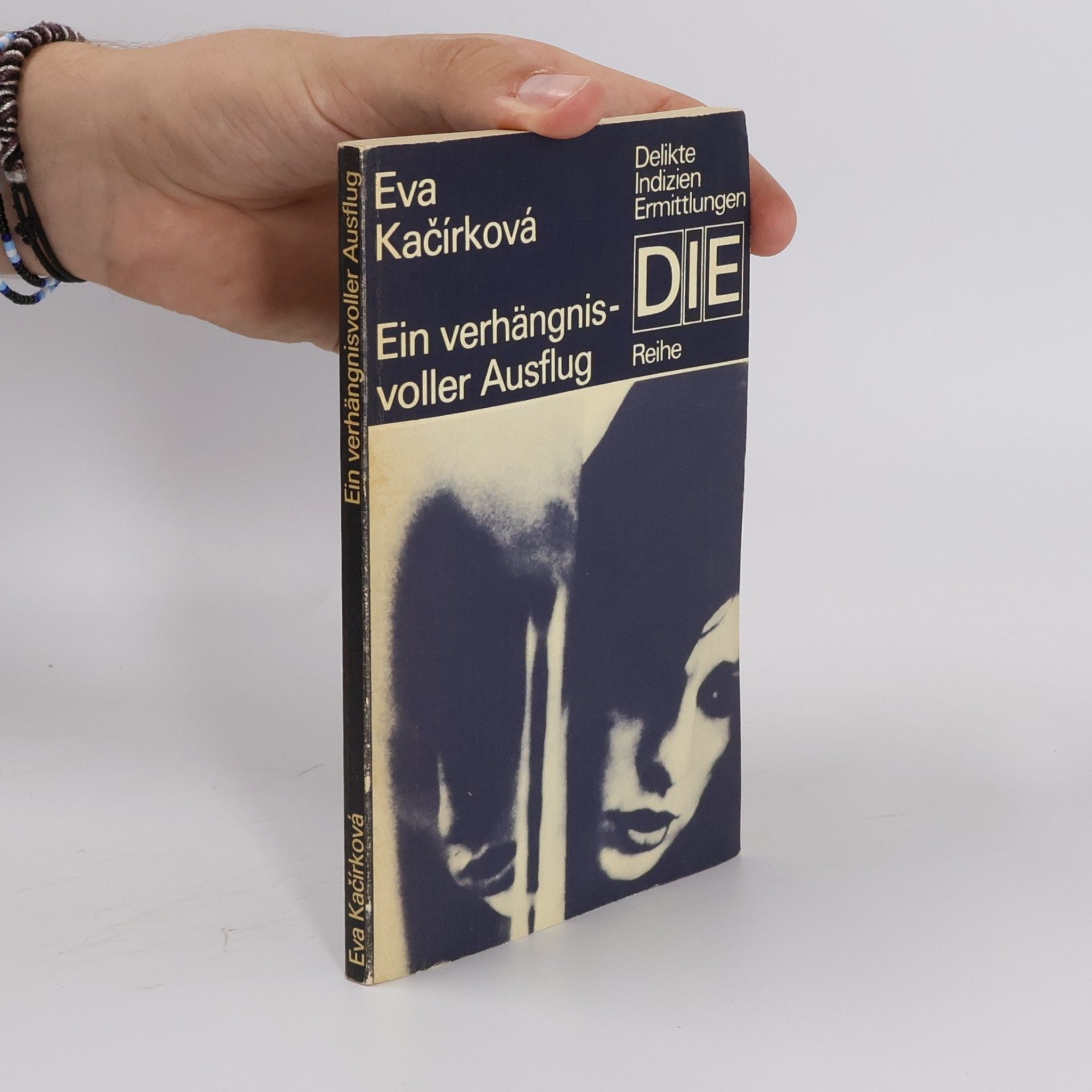 Eva Kačírková Ein verhängnisvoller Ausflug