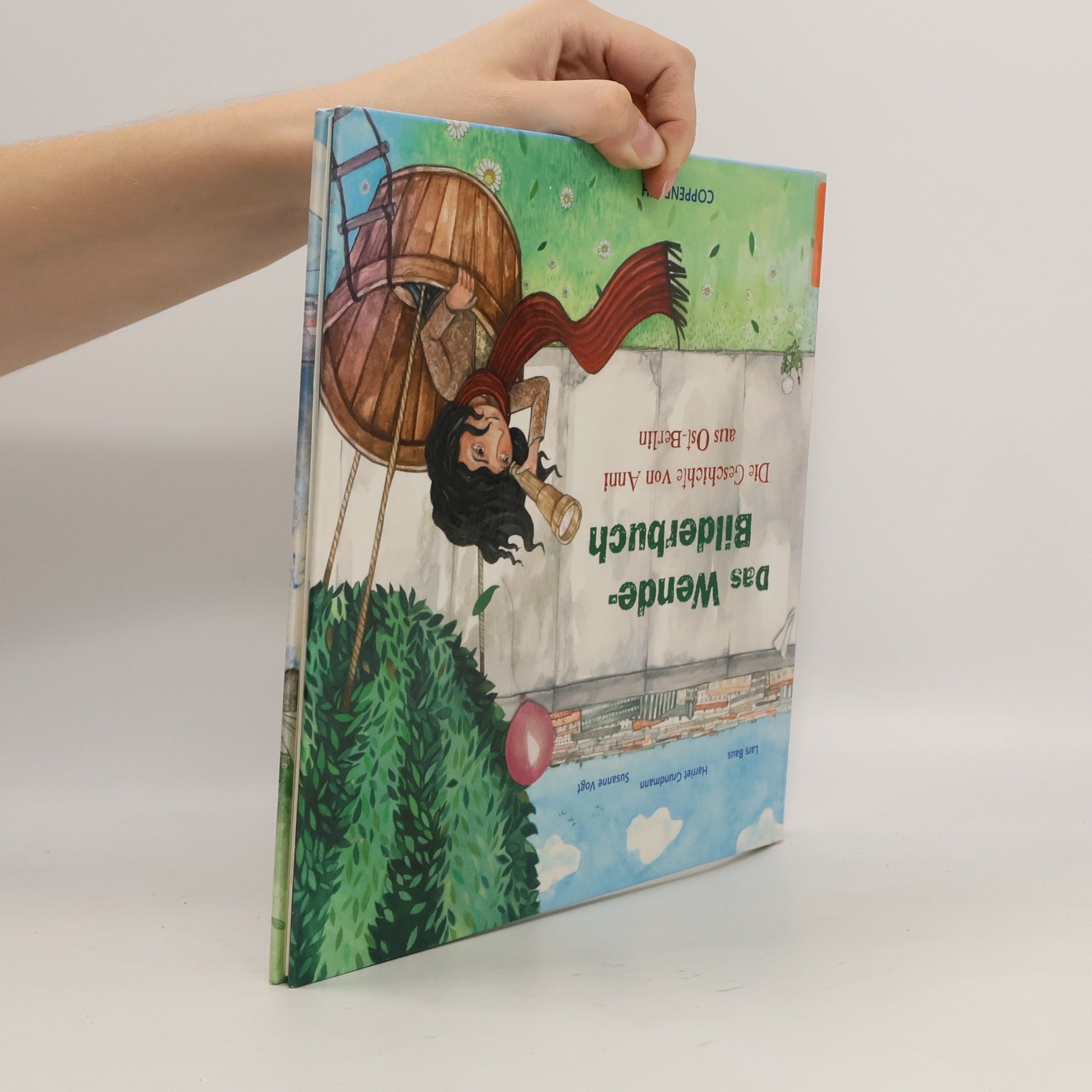 Harriet Grundmann Das Wende-Bilderbuch